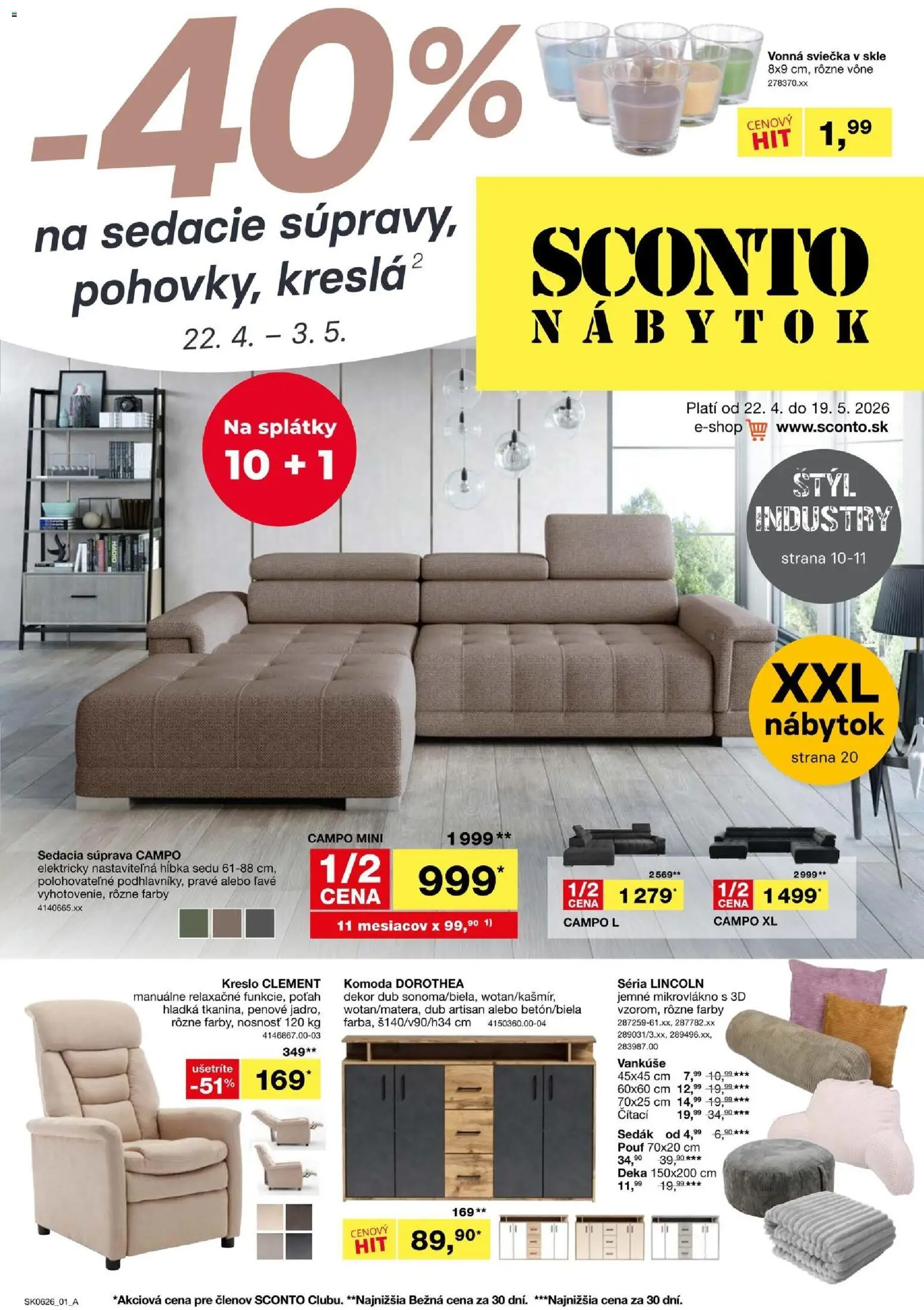 Nové Sconto nábytok akcie – leták je platný od 22.04.2026 | Strana: 1 | Produkty: Nábytok, Sedacia súprava, Vankúše, Komoda