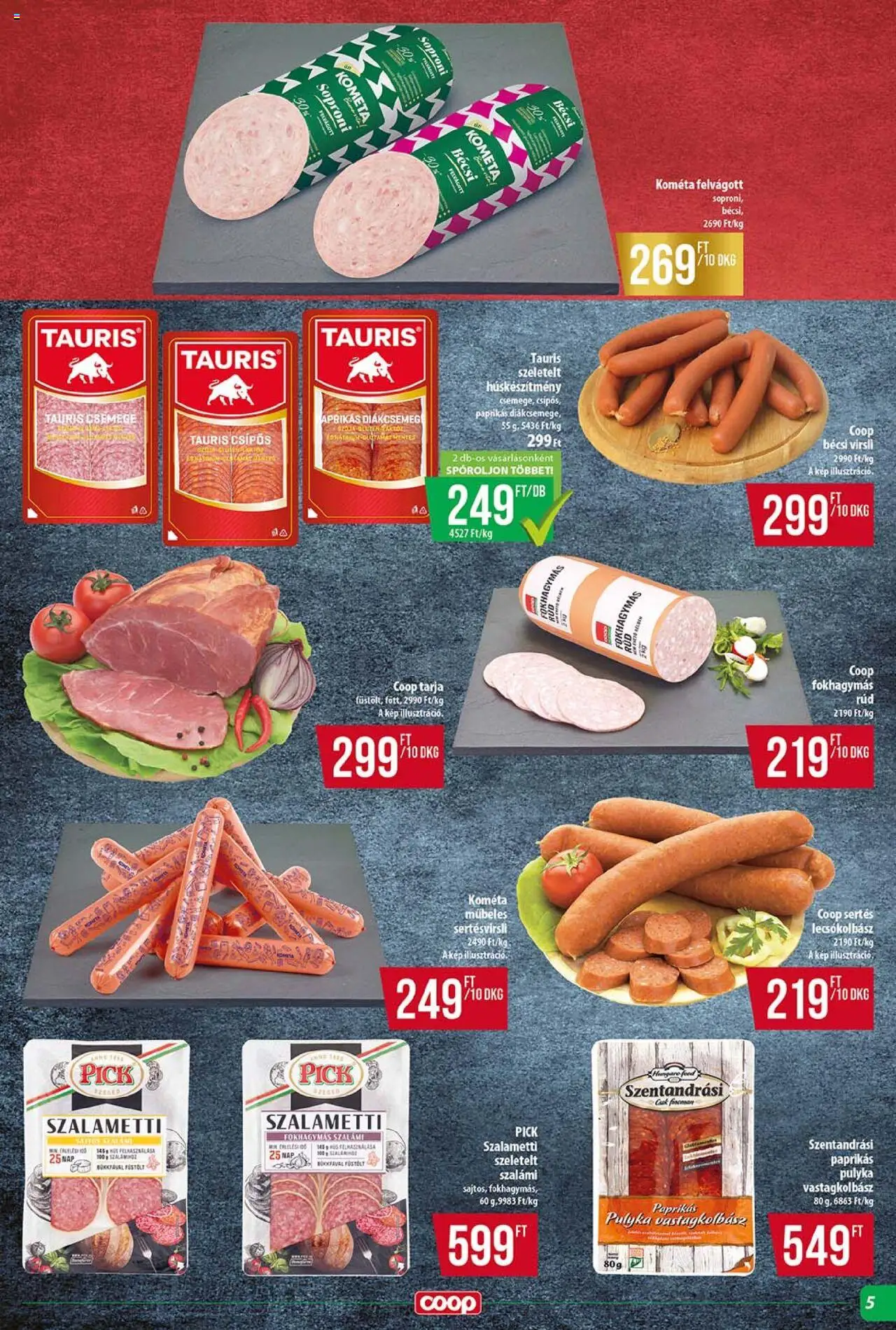COOP akciós ujság - amely érvényes a következő dátumtól: 14.08.2025 | Oldal: 5 | Termékek: Virsli, Pick, Vastagkolbász, Lecsókolbász