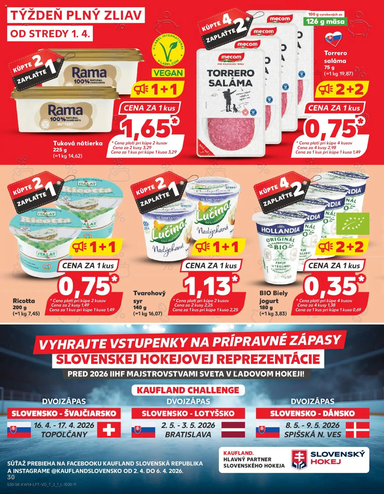 Nové Kaufland akcie – leták je platný od 01.04.2026 | Strana: 30 | Produkty: Syr, Saláma, Biely jogurt, Rama