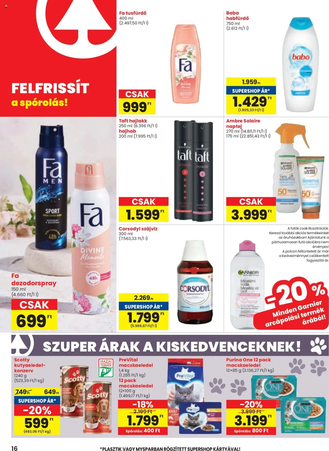 Spar akciós ujság - amely érvényes a következő dátumtól: 14.08.2025 | Oldal: 16 | Termékek: Kutyaeledel, Naptej, Habfürdő, Hajhab