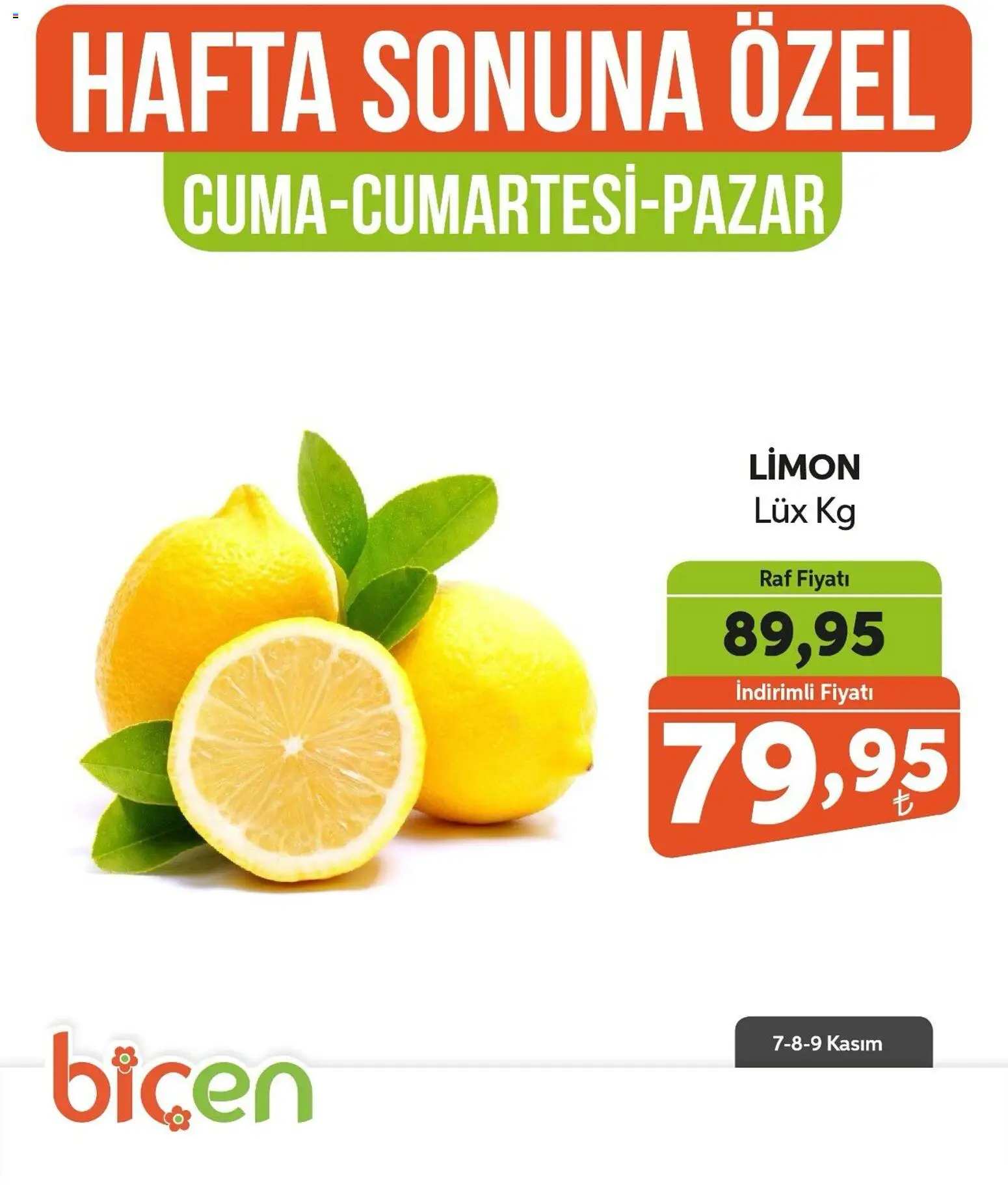 Biçen Market Hafta Sonuna Özel -Sebze ve meyve - 07.11.2025 tarihinden itibaren geçerlidir | Sayfa: 21 | Ürünler: Raf, Limon