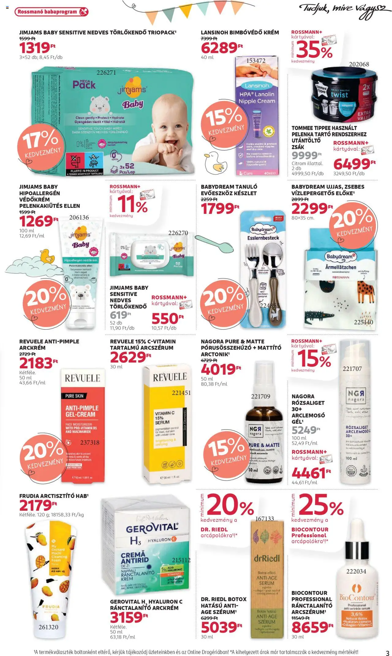 Rossmann akciós ujság - amely érvényes a következő dátumtól: 11.08.2025 | Oldal: 3 | Termékek: Tonic, Evőeszköz, Arckrém, Nedves törlőkendő