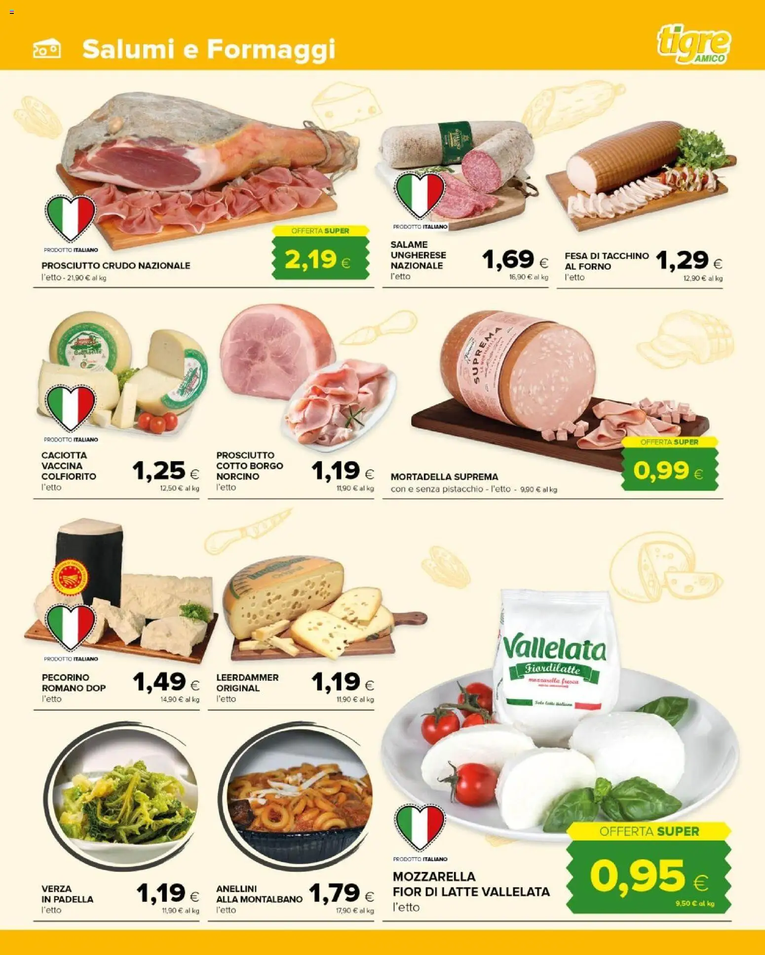 Volantino Tigre del 19.11.2025 | Pagina: 3 | Prodotti: Prosciutto Crudo, Mozzarella, Mortadella, Padella
