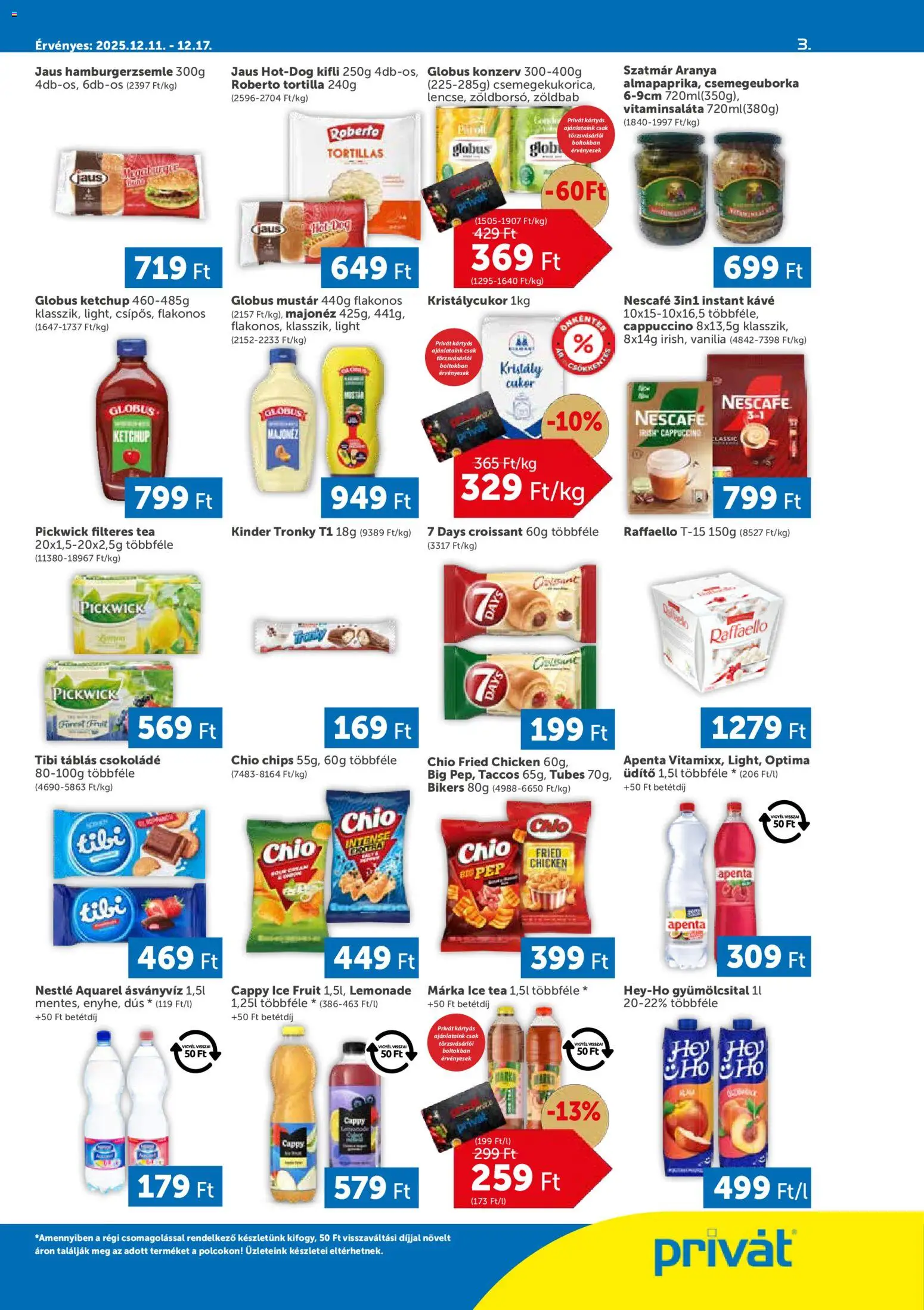 PRIVÁT akciós ujság - amely érvényes a következő dátumtól: 11.12.2025 | Oldal: 3 | Termékek: Hot dog, Croissant, Kifli, Tea
