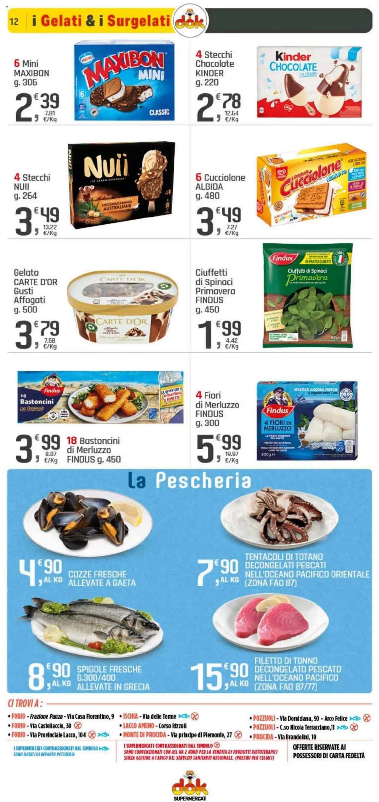 Volantino DOK del 21.08.2025 | Pagina: 12 | Prodotti: Cozze, Gelato, Tonno, Totano