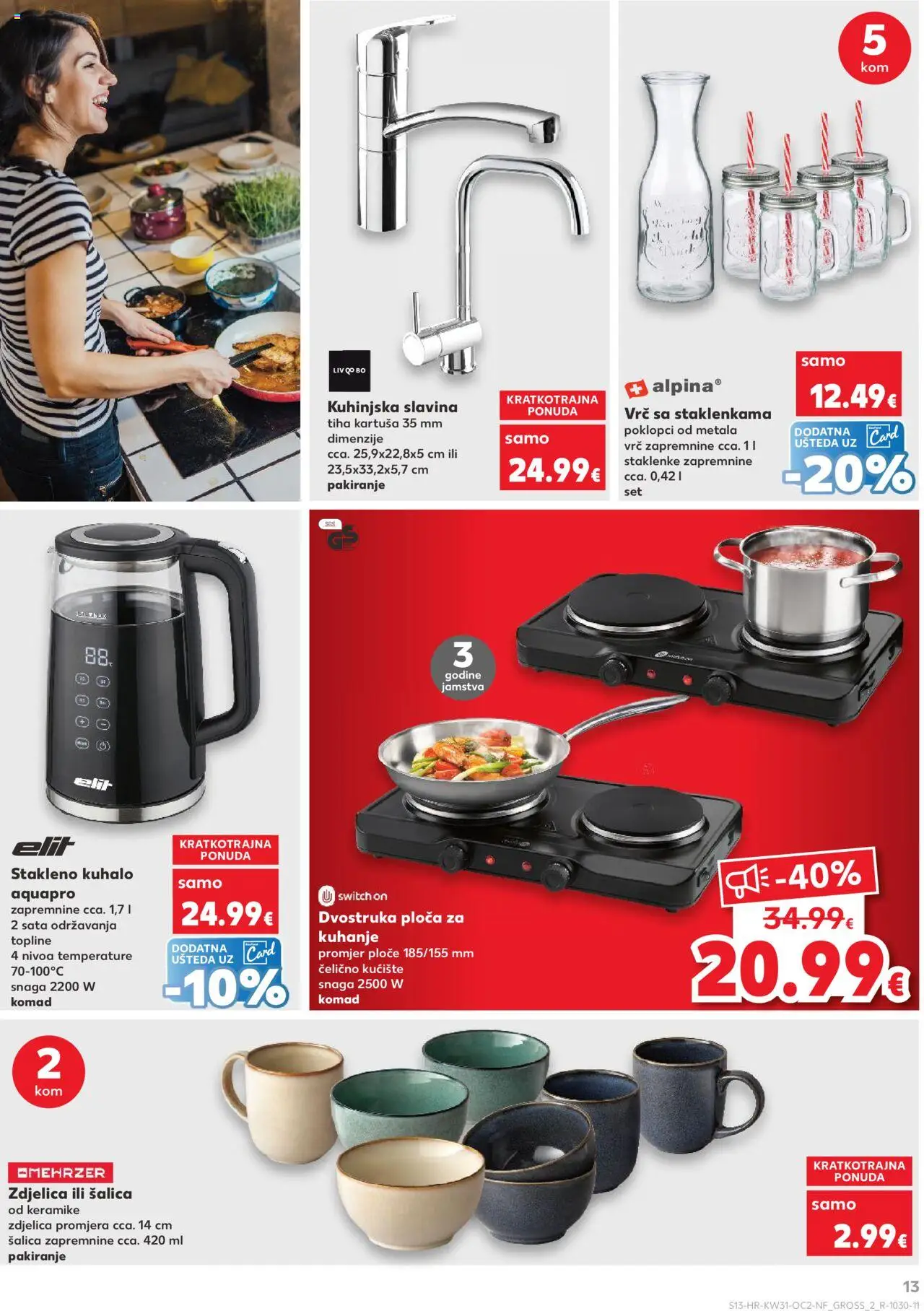 Kaufland katalog | vrijedi od 30.07.2025 | Stranica: 13 | Proizvodi: Staklenke, Kuhinjska slavina, Šalica, Ploča za kuhanje