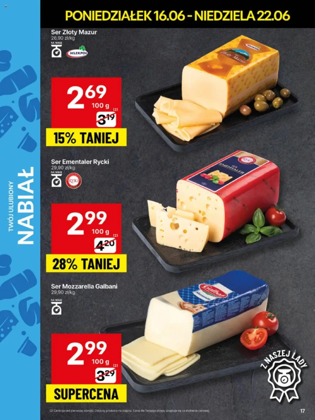 Delikatesy Centrum Gazetka - Sklepy Własne od 16.06.2025 | Strona: 17 | Produkty: Ser, Mozzarella