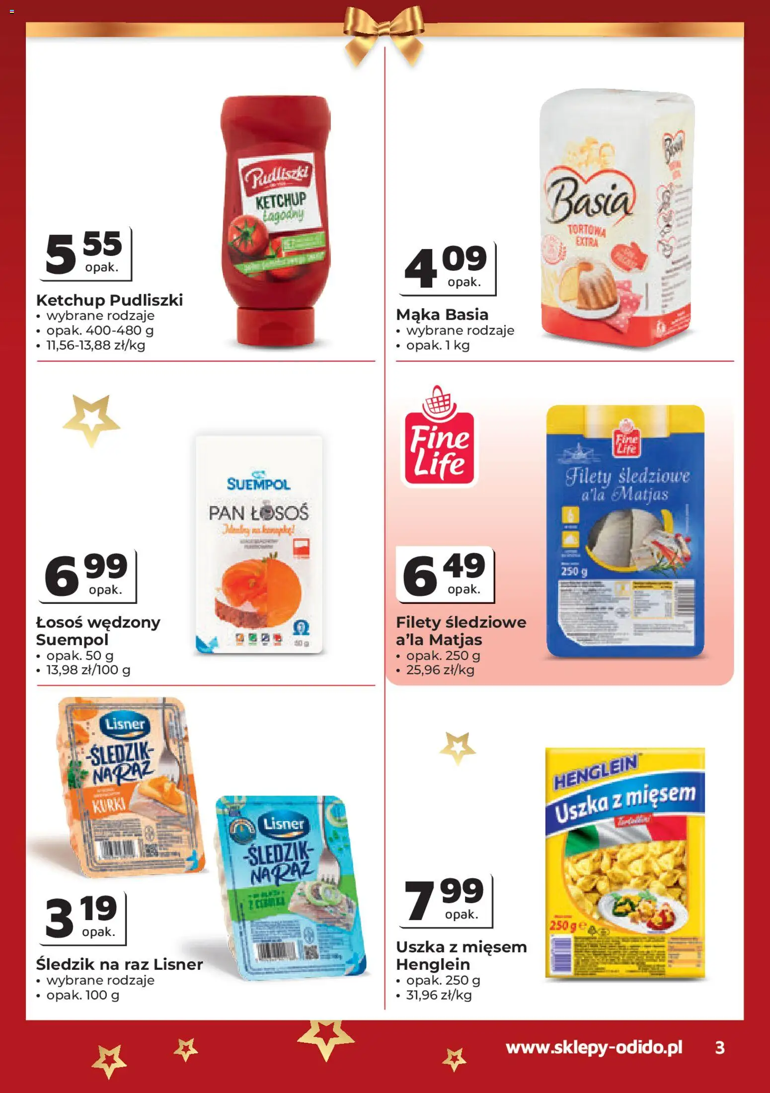 Odido Gazetka - Wybrane produkty od 17.12.2025 | Strona: 3 | Produkty: Ketchup, Łosoś wędzony, Mąka basia, Łosoś