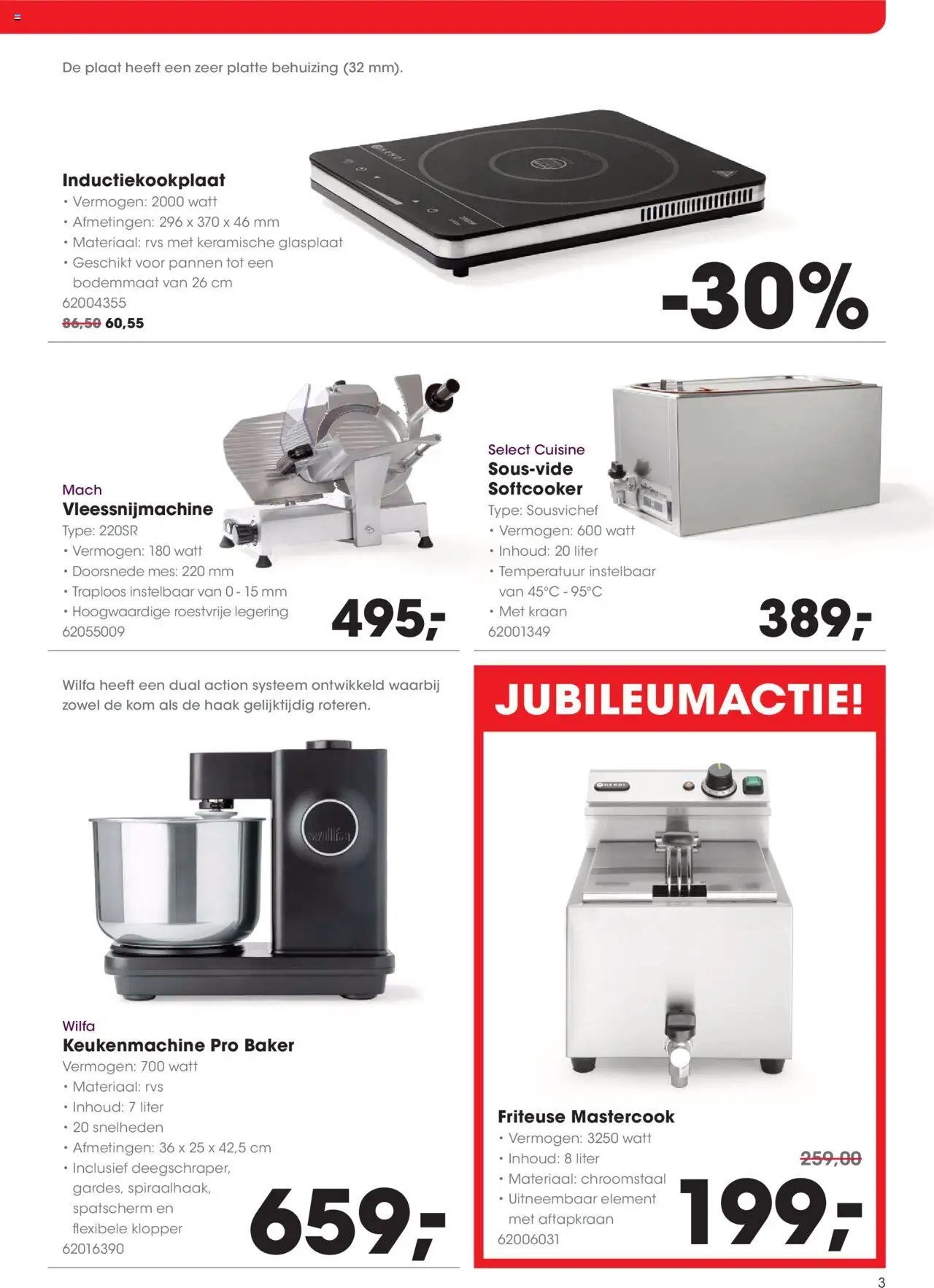  | Pagina: 3 | Producten: Kom, Plaat, Klopper, Friteuse