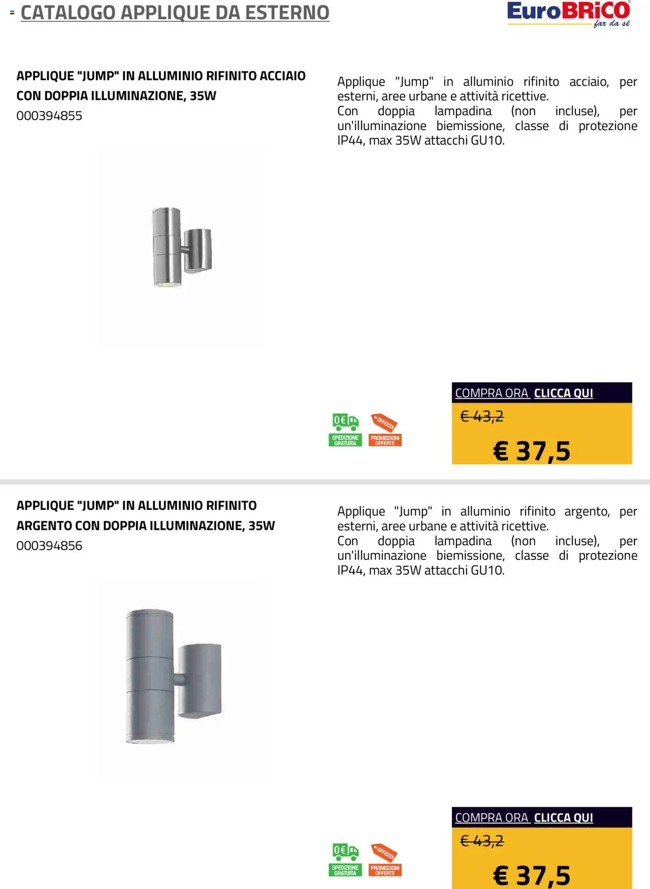 Volantino Eurobrico del 23.07.2025 | Pagina: 26 | Prodotti: Alluminio