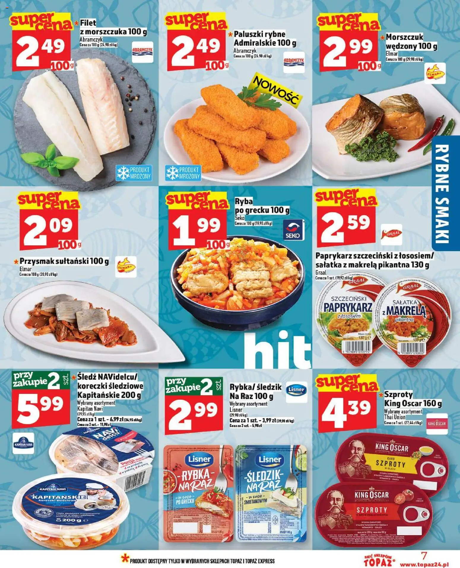 Topaz Gazetka - Ceny małe na stałe od 13.11.2025 | Strona: 7 | Produkty: Śledź, Paprykarz szczeciński, Morszczuk, Ryba