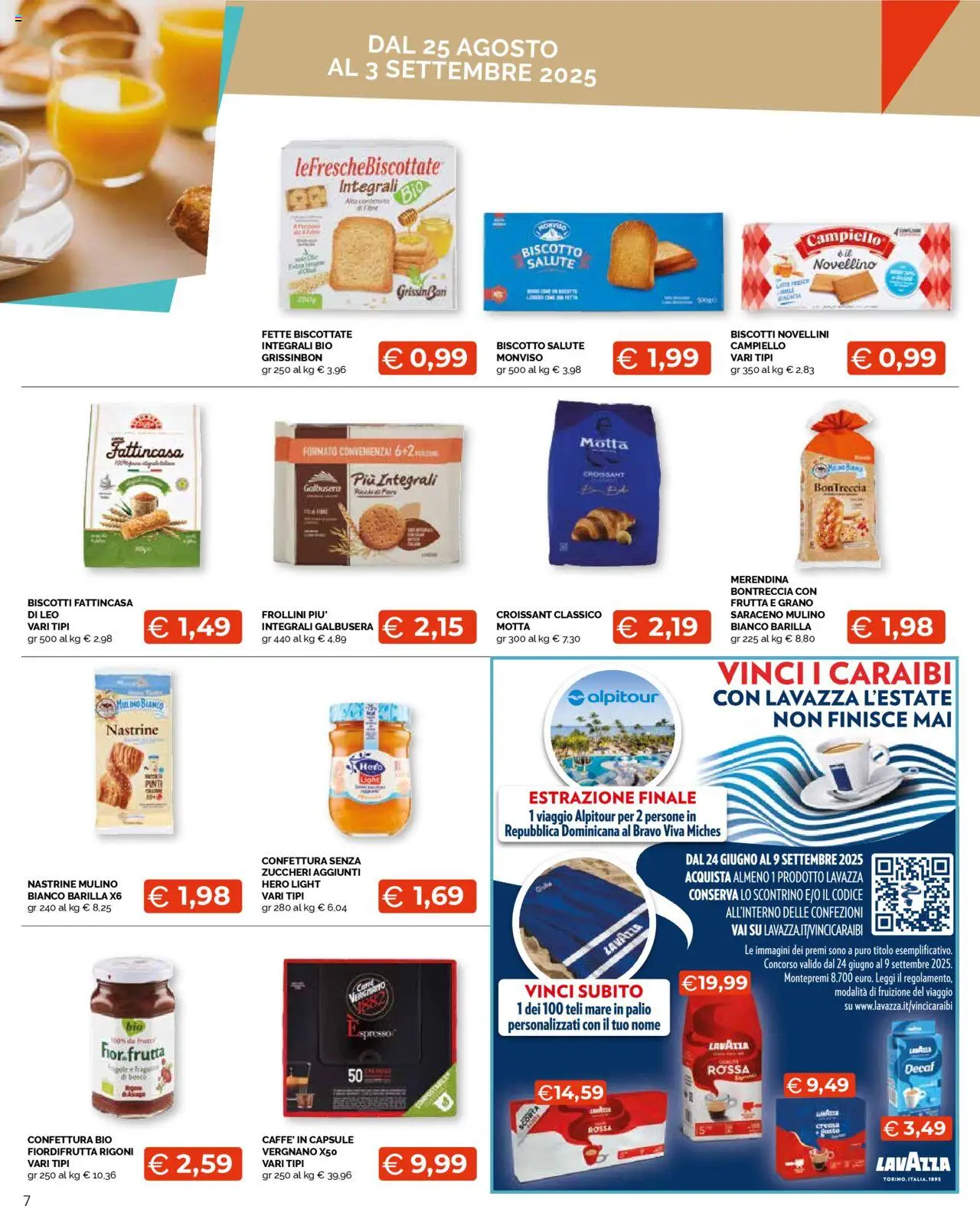 Volantino Mercatò del 25.08.2025 | Pagina: 7 | Prodotti: Biscotti, Frutta, Croissant, Lavazza