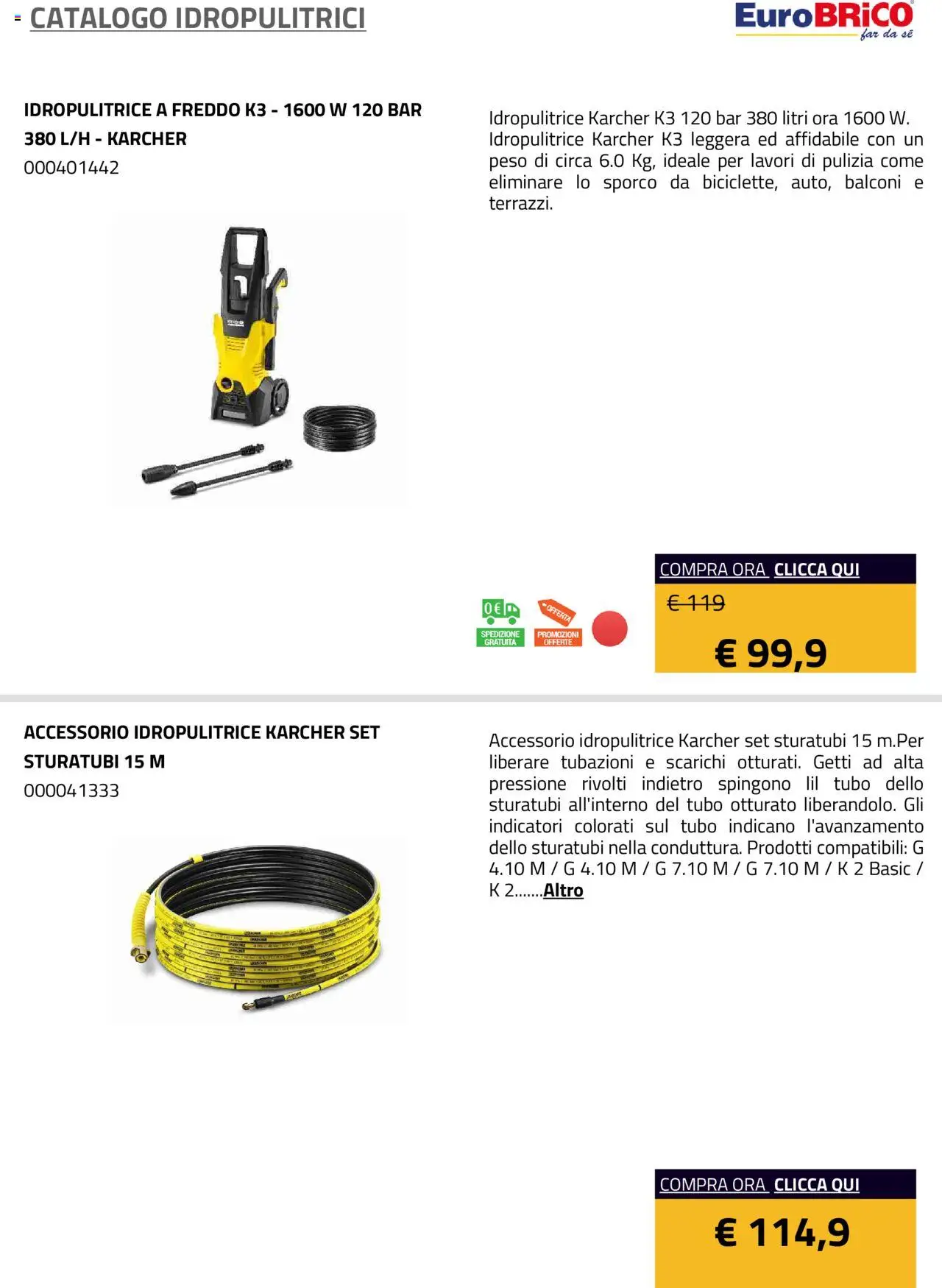 Volantino Eurobrico del 23.07.2025 | Pagina: 43 | Prodotti: Tubo, Idropulitrice