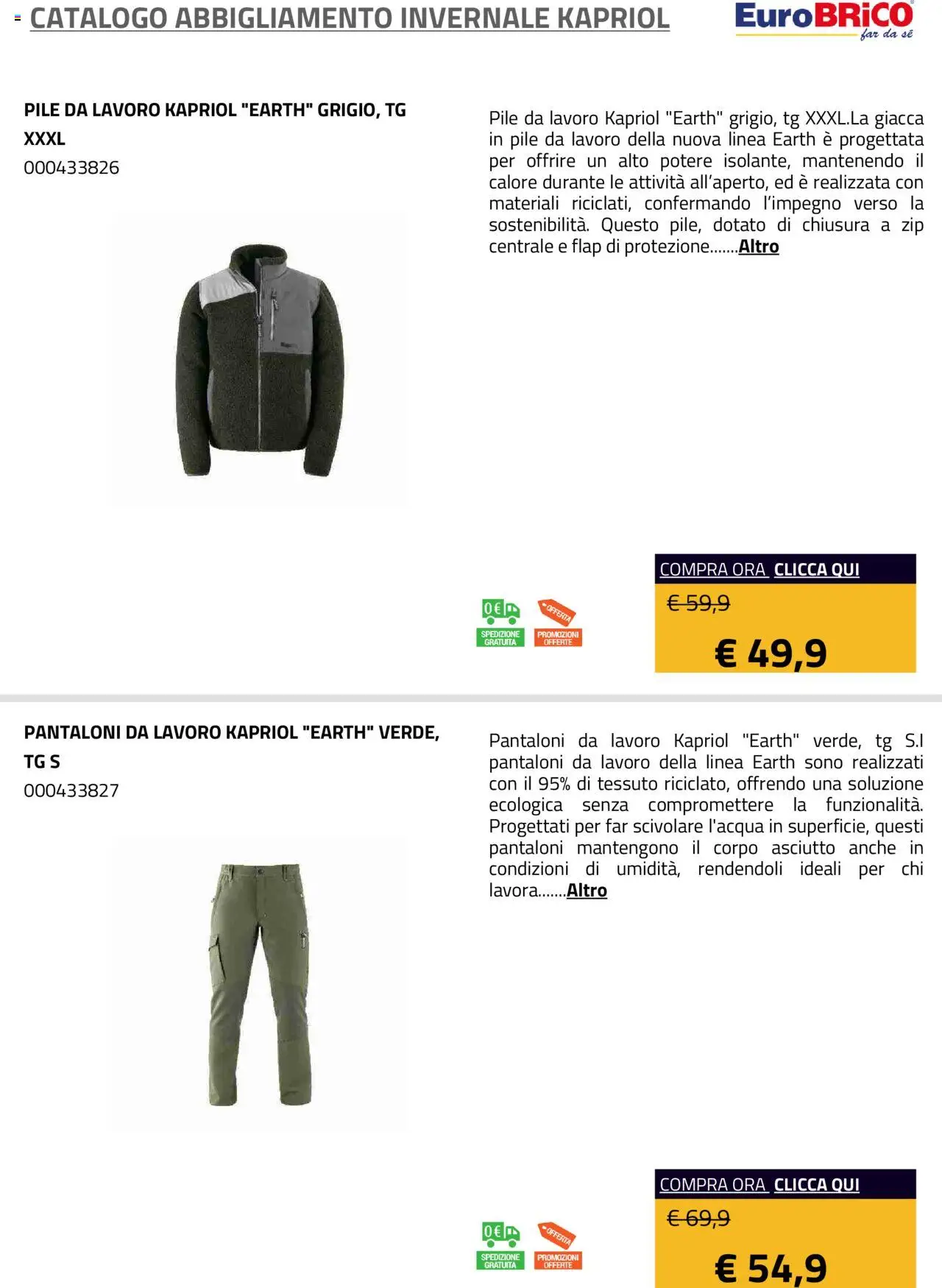 Volantino Eurobrico del 23.07.2025 | Pagina: 22 | Prodotti: Pile, Giacca, Pantaloni