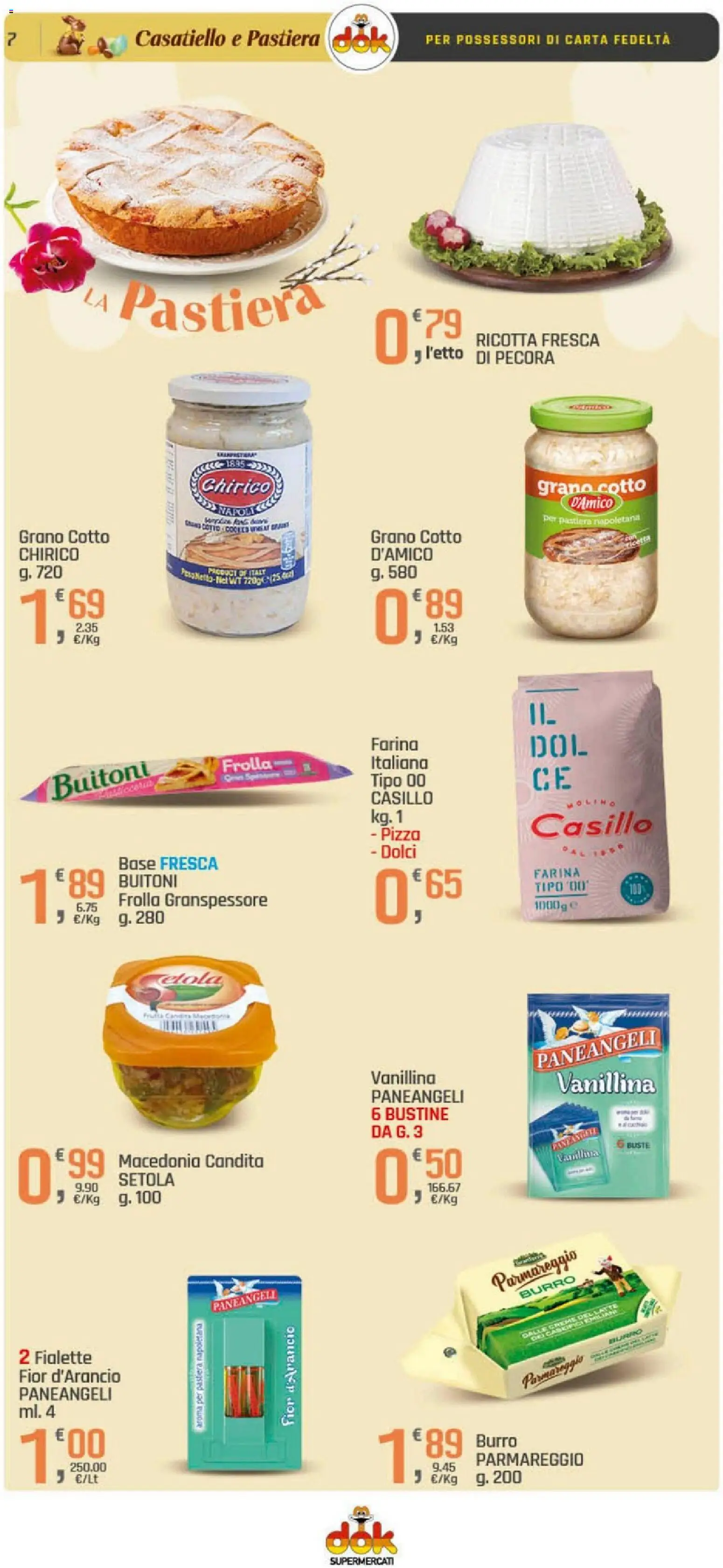 Volantino DOK del 26.03.2026 | Pagina: 7 | Prodotti: Burro, Farina, Ricotta, Macedonia