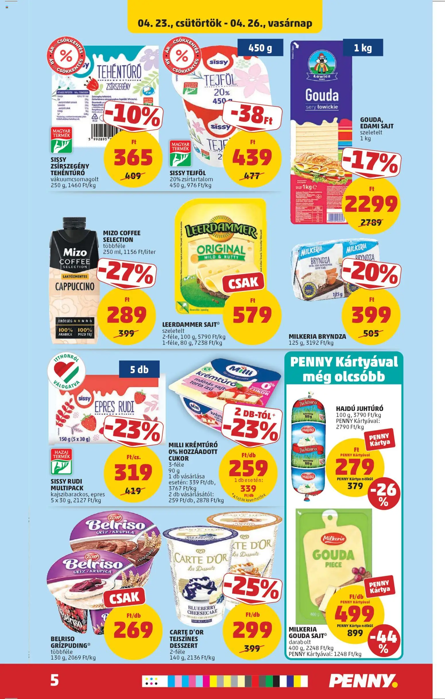 PENNY akciós ujság - amely érvényes a következő dátumtól: 23.04.2026 | Oldal: 7 | Termékek: Torta, Krémtúró, Edami sajt, Sajt