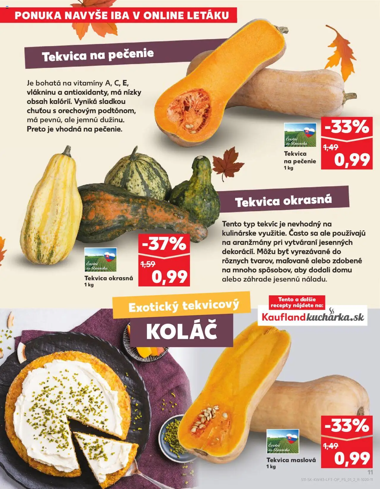 Nové Kaufland akcie – leták je platný od 23.10.2025 | Strana: 11 | Produkty: Koláč