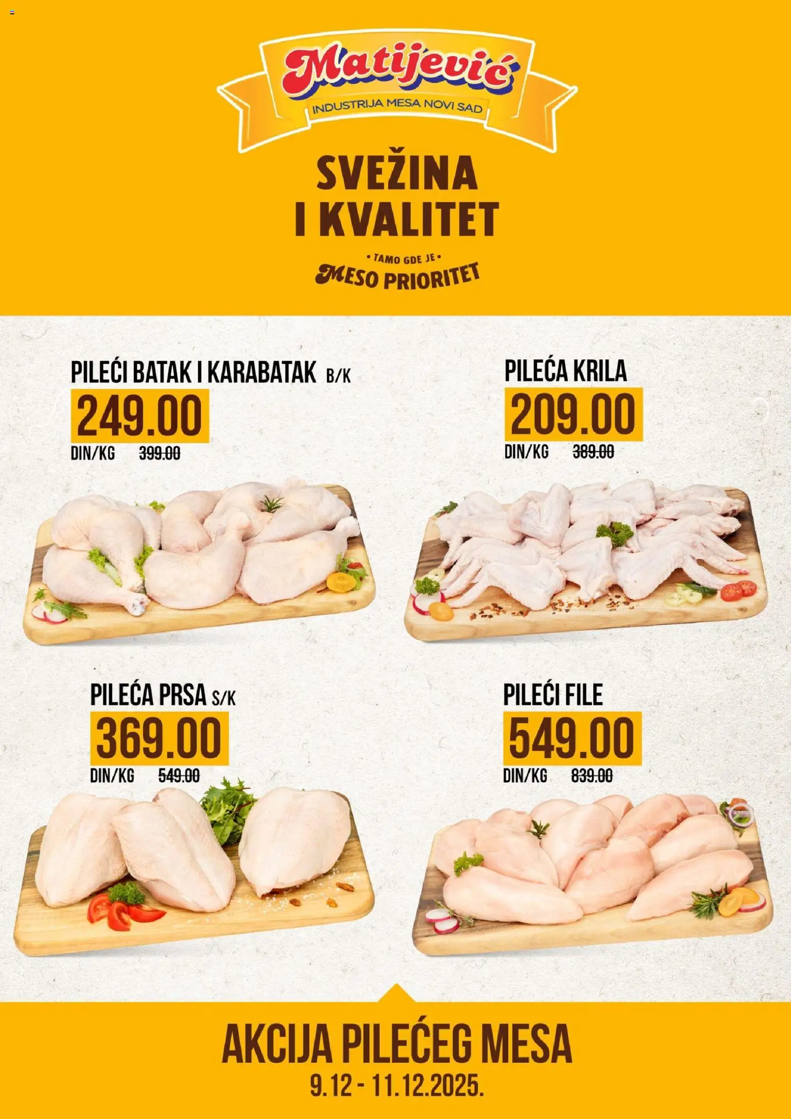 Matijevic katalog - važi od 09.12.2025 | Strana: 1 | Proizvode: Pileća prsa, Pileći file, Pileći batak