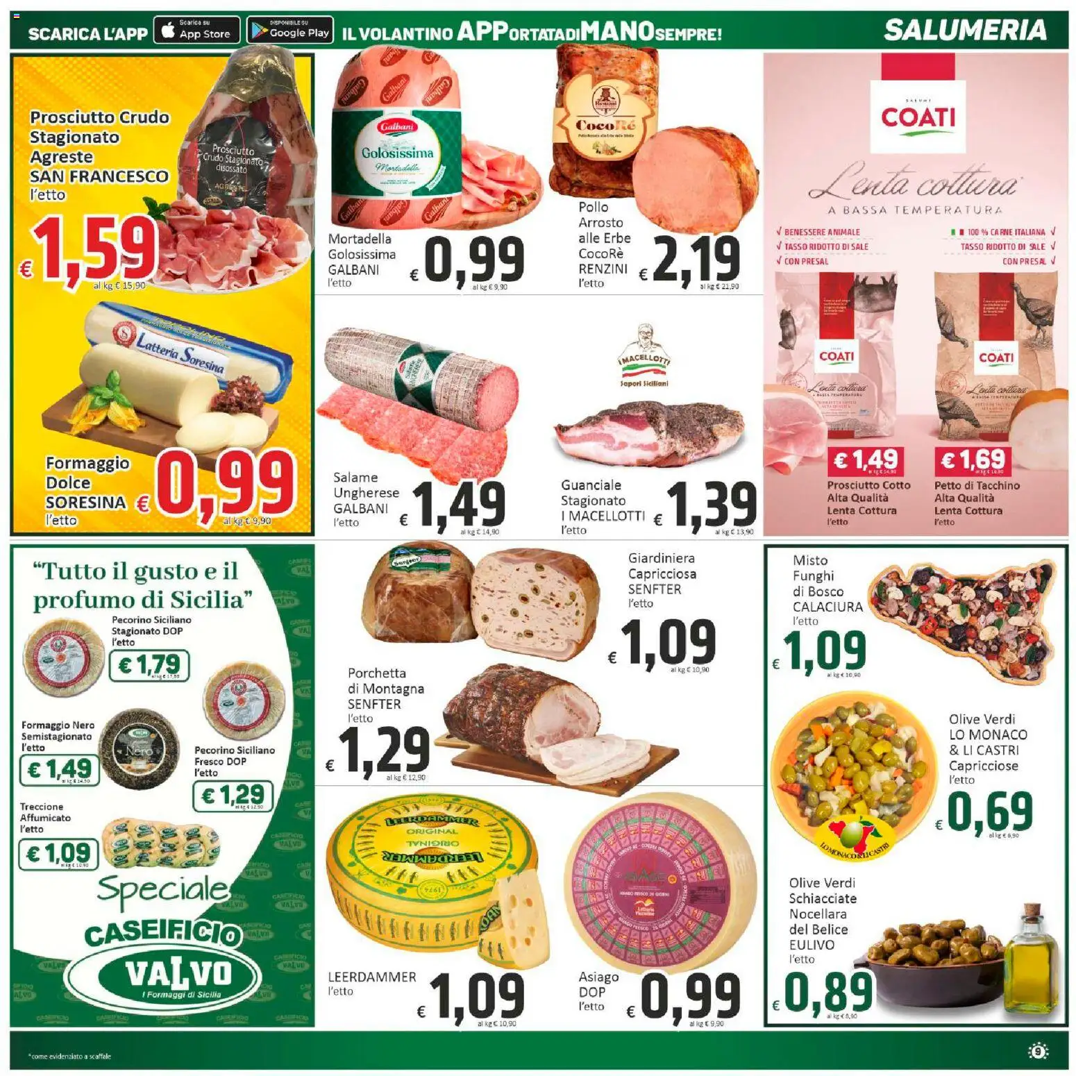 Volantino Paghi Poco del 20.11.2025 | Pagina: 9 | Prodotti: Arrosto, Prosciutto Crudo, Prosciutto, Mortadella