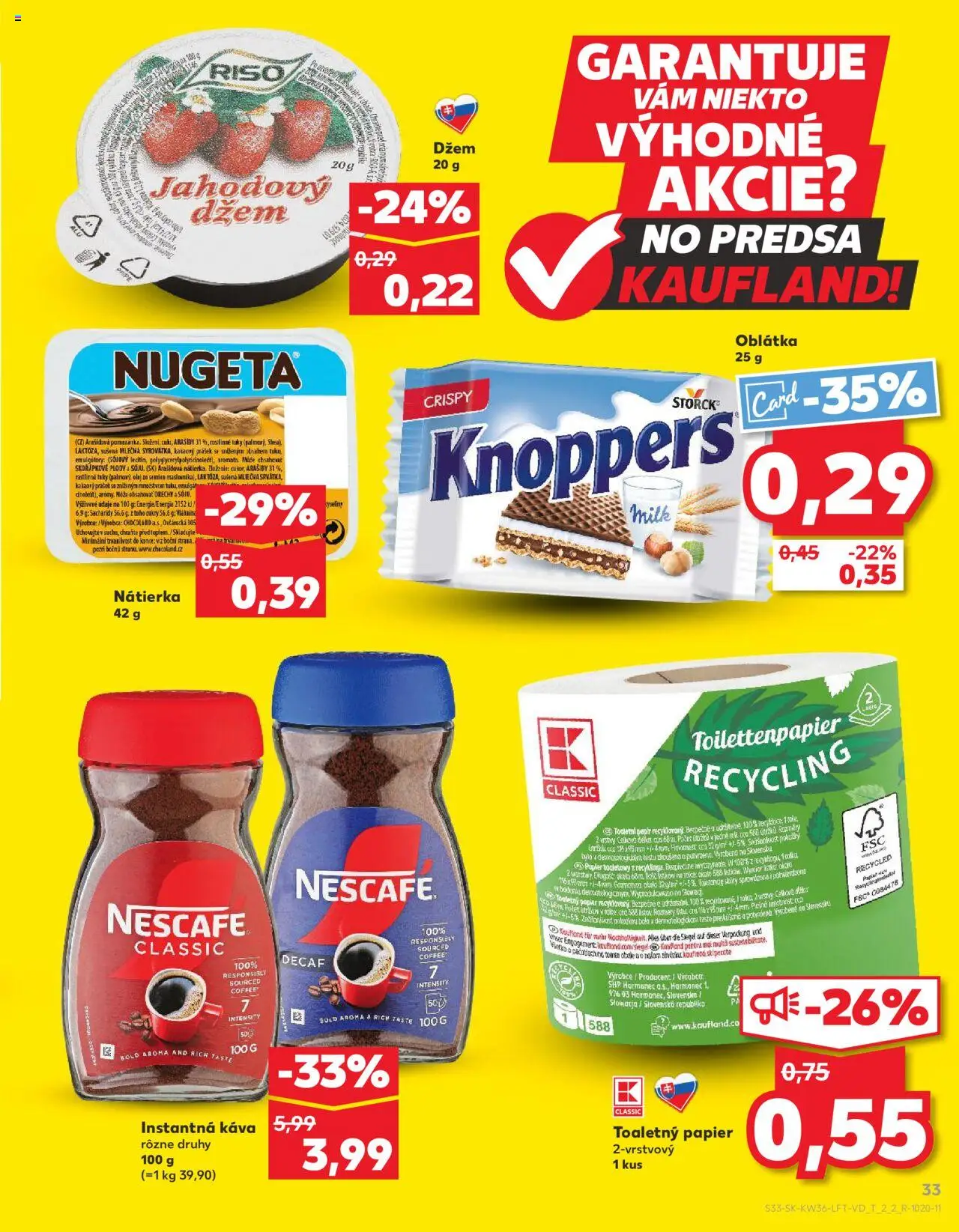 Nové Kaufland akcie – leták je platný od 04.09.2025 | Strana: 33 | Produkty: Káva, Toaletný papier, Arašidy, Nescafé Classic