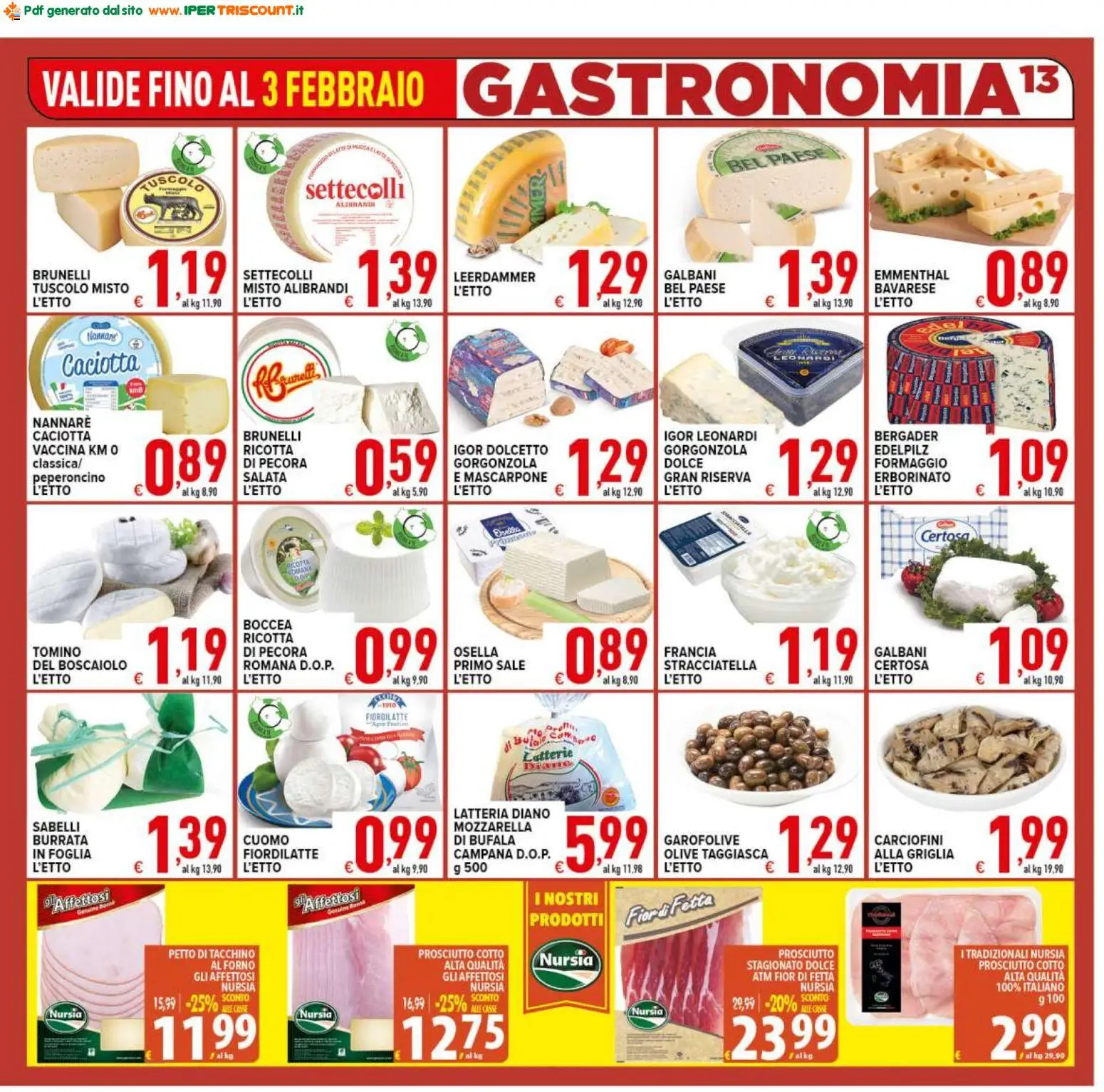 Volantino Ipertriscount del 26.01.2026 | Pagina: 13 | Prodotti: Mozzarella, Forno, Griglia, Tomino