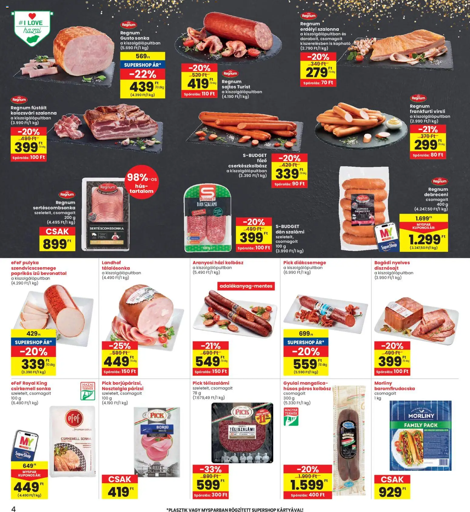 Interspar akciós ujság - amely érvényes a következő dátumtól: 26.02.2026 | Oldal: 4 | Termékek: Kolbász, Hús, Pick téliszalámi, Sonka