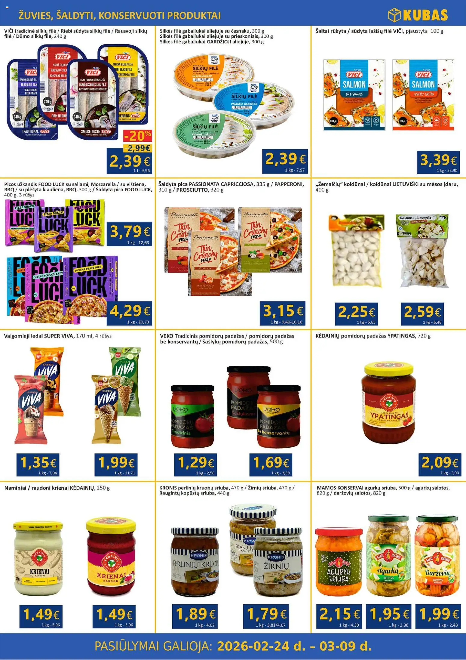Kubas akcijos nuo 24.02.2026 | Puslapis: 4 | Prekių: Ledai, Silkių filė, Pica, Padažas