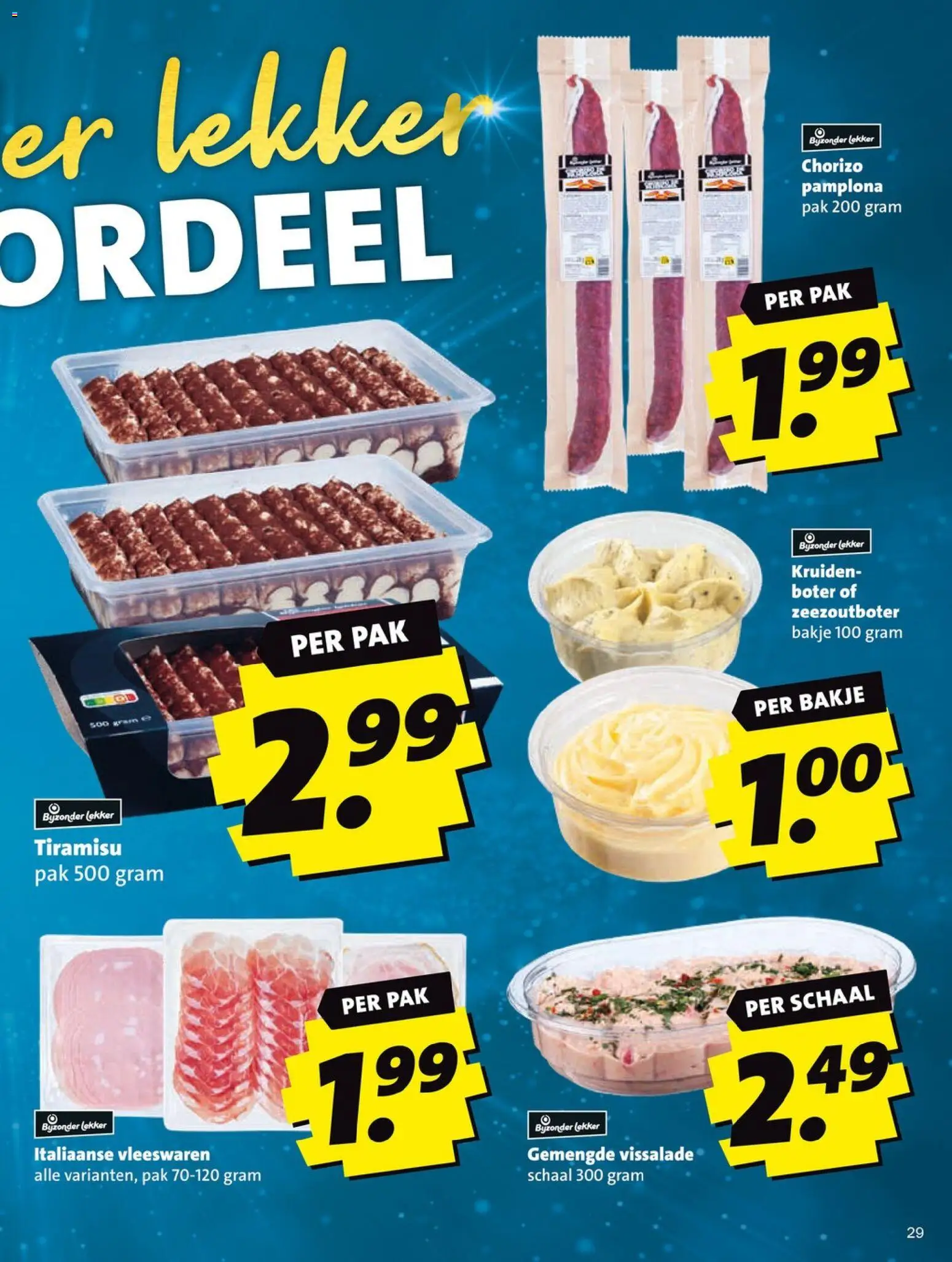 {H1} | Pagina: 29 | Producten: Boter, Schaal, Chorizo