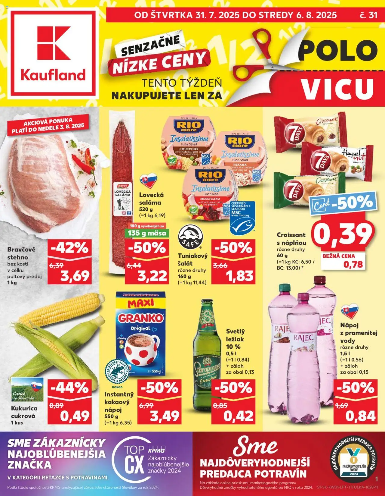 Kaufland Michalovce-P.O.Hviezdoslava │ platný od 31.07.2025 | Strana: 1 | Produkty: Croissant, Rajec, Šariš, Granko