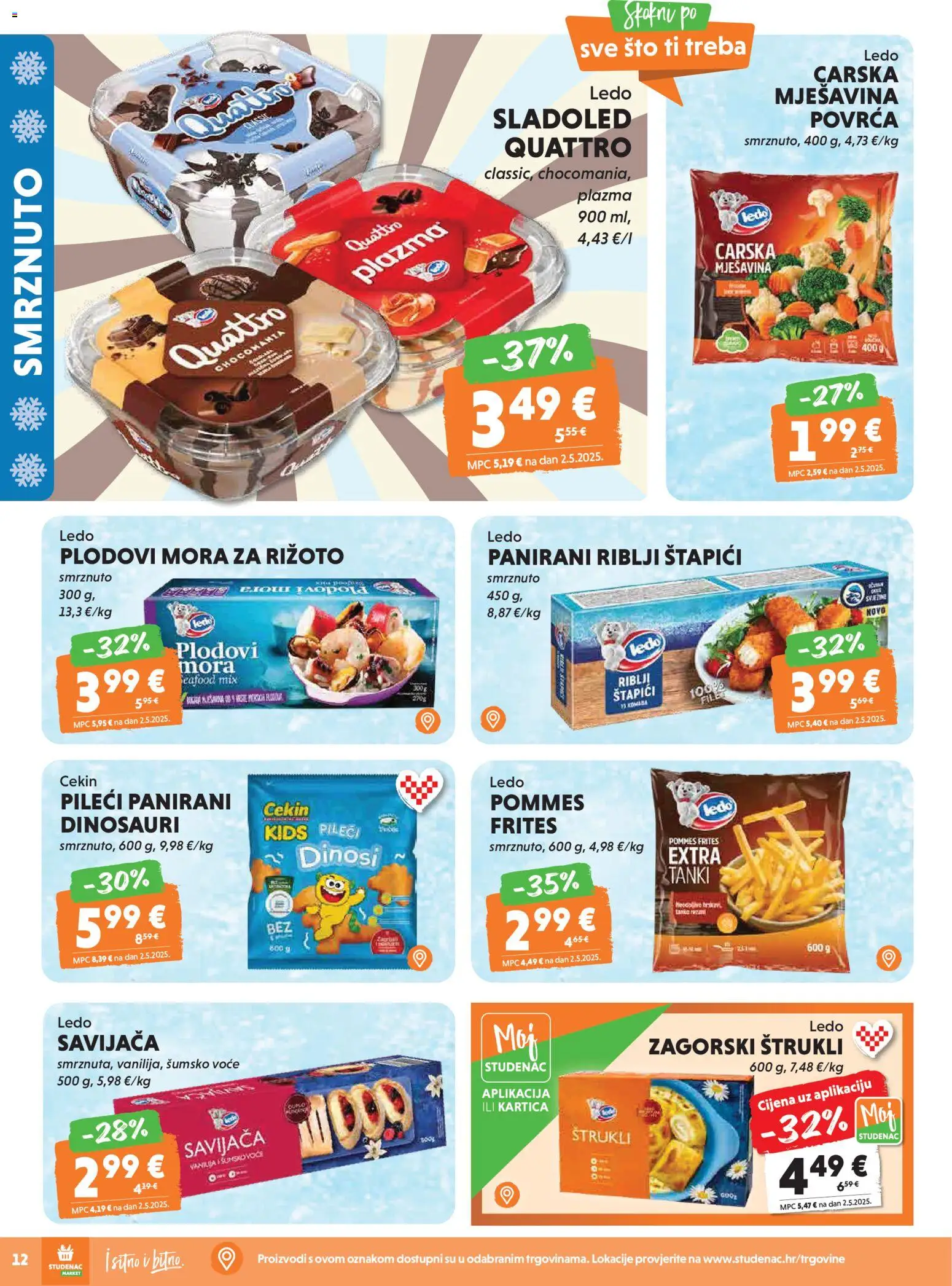 Studenac katalog | vrijedi od 15.04.2026 | Stranica: 12 | Proizvodi: Šumsko voće, Riblji štapići, Sladoled, Štapići