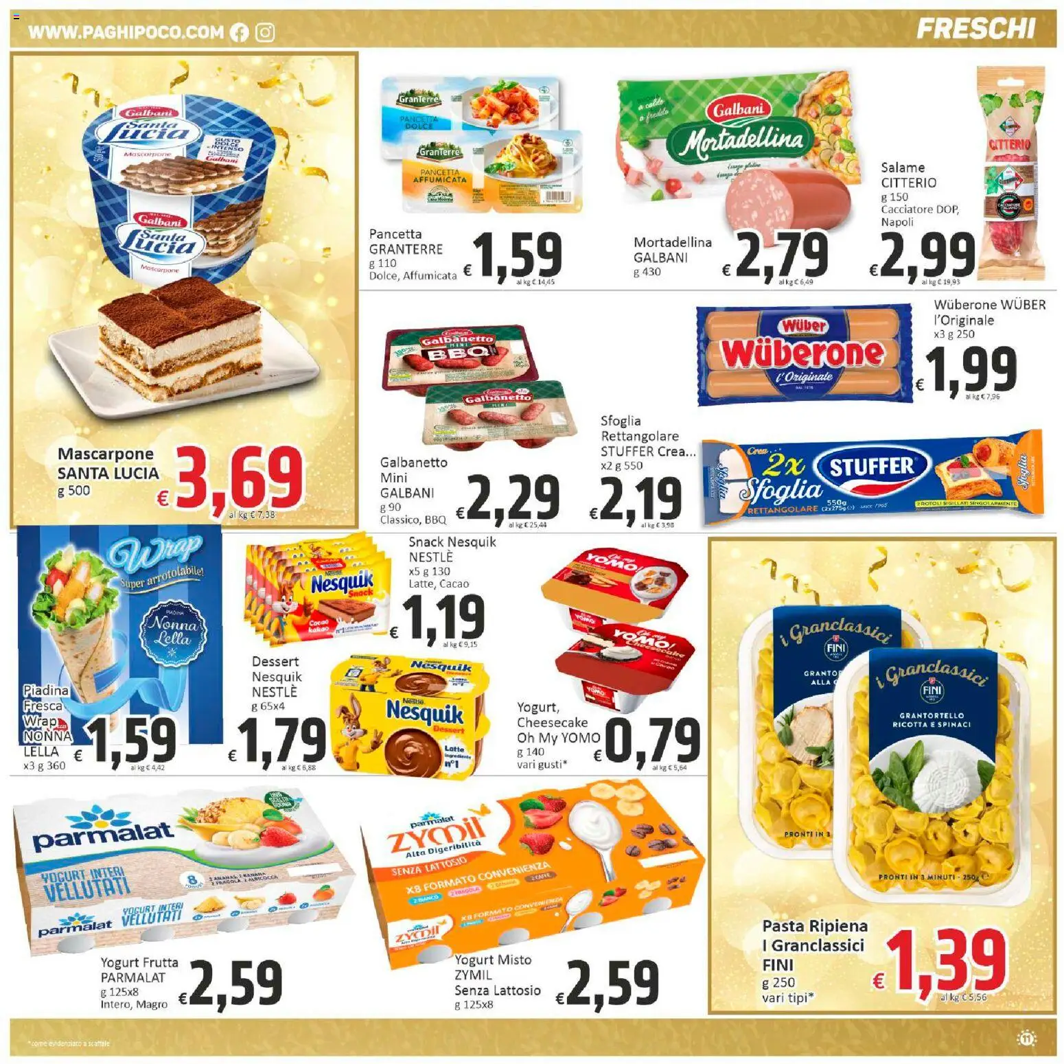 Volantino Paghi Poco del 27.12.2025 | Pagina: 11 | Prodotti: Frutta, Latte, Pasta, Spinaci