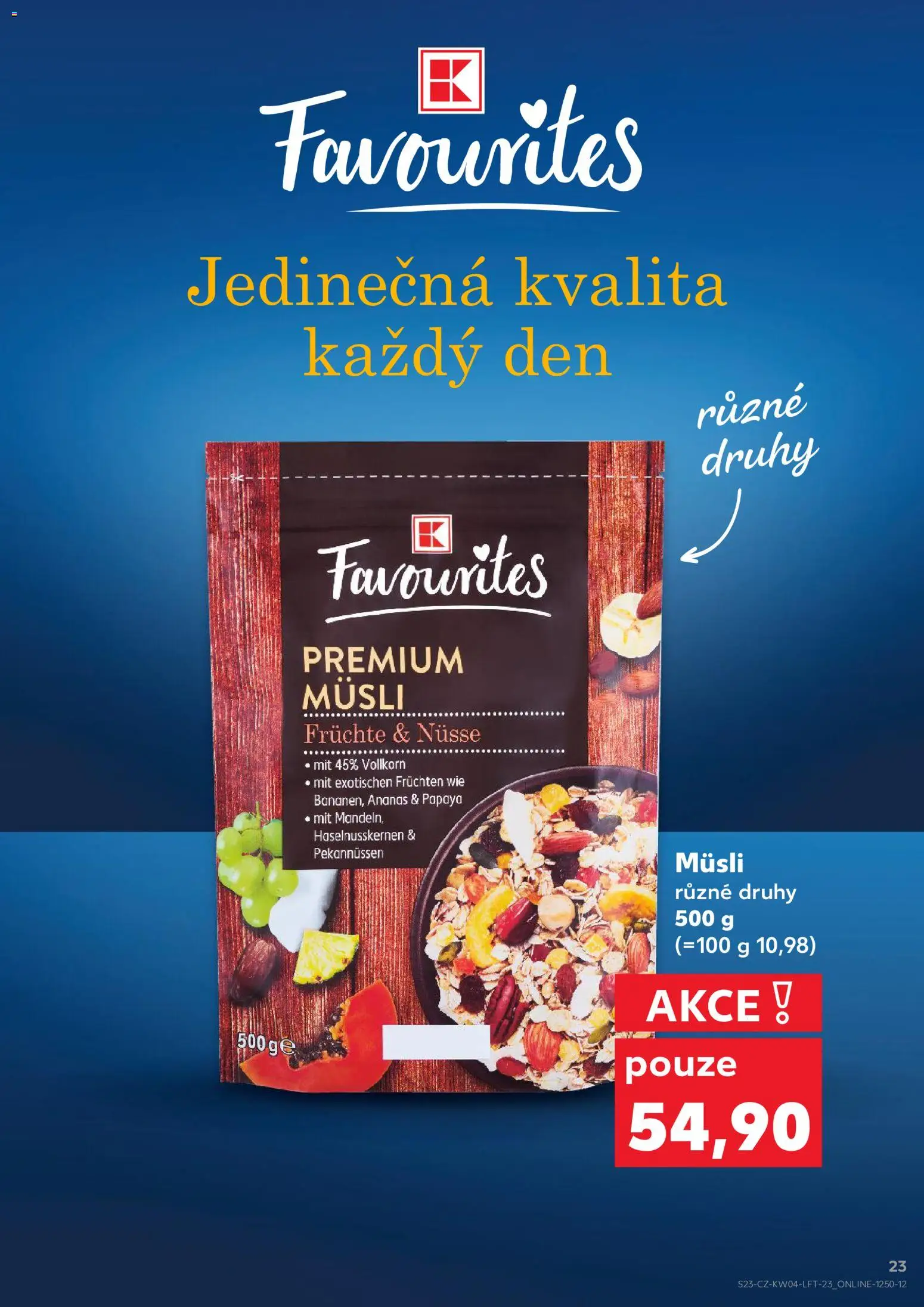 Kaufland leták - Chomutov od 21.01.2026 | Strana: 23 | Produkty: Premium müsli, Ananas, Müsli