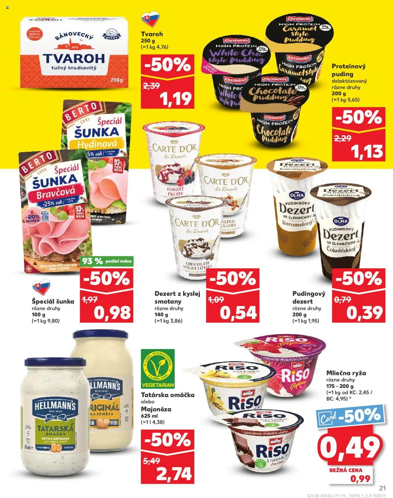 Nové Kaufland akcie – leták je platný od 26.06.2025 | Strana: 21 | Produkty: Šunka, Protein, Tatárska omáčka, Omáčka