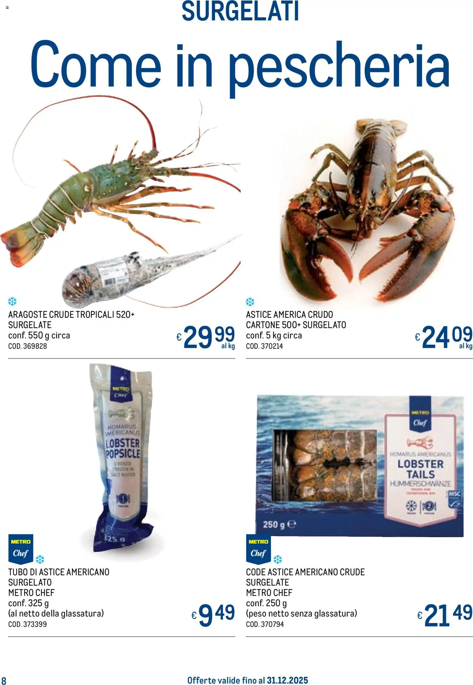 Volantino Metro del 20.11.2025 | Pagina: 8 | Prodotti: Tubo, Astice