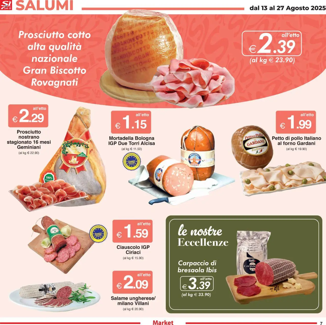 Volantino Sì con Te del 13.08.2025 | Pagina: 7 | Prodotti: Petto di Pollo, Salame, Bresaola, Mortadella