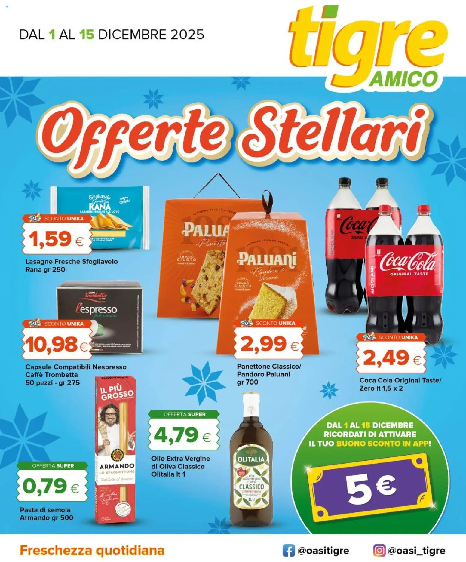 Volantino Tigre del 30.11.2025 | Pagina: 1 | Prodotti: Caffè, Pasta, Panettone, Olio extra vergine