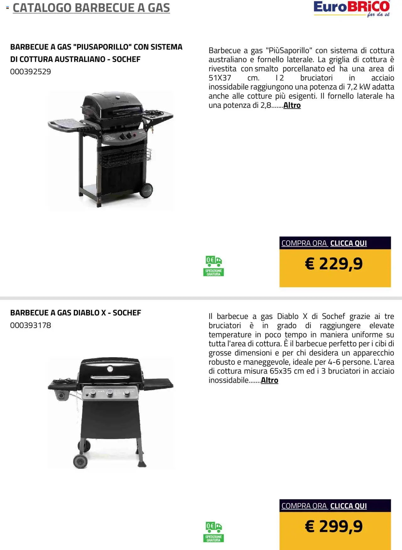 Volantino Eurobrico del 23.07.2025 | Pagina: 14 | Prodotti: Barbecue, Barbecue a gas, Griglia, Fornello
