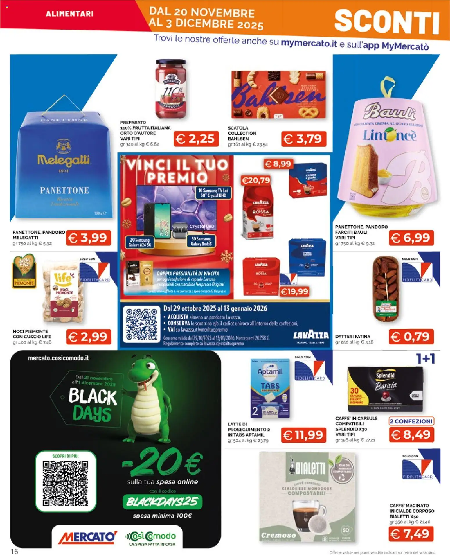Volantino Mercatò del 20.11.2025 | Pagina: 16 | Prodotti: Crema, Caffè, Pandoro, Panettone