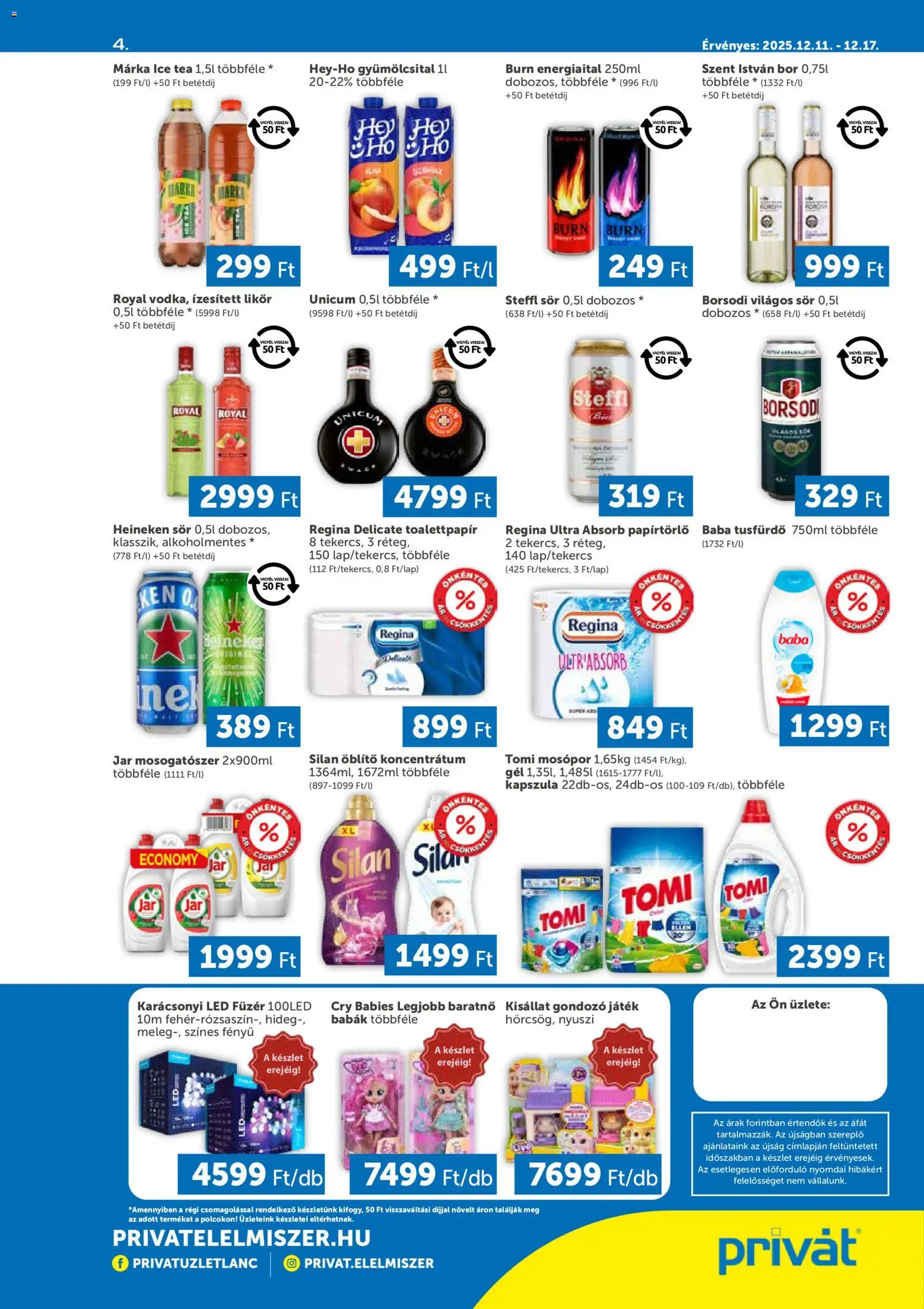PRIVÁT akciós ujság - amely érvényes a következő dátumtól: 11.12.2025 | Oldal: 4 | Termékek: Heineken, Ice tea, Bor, Tusfürdő