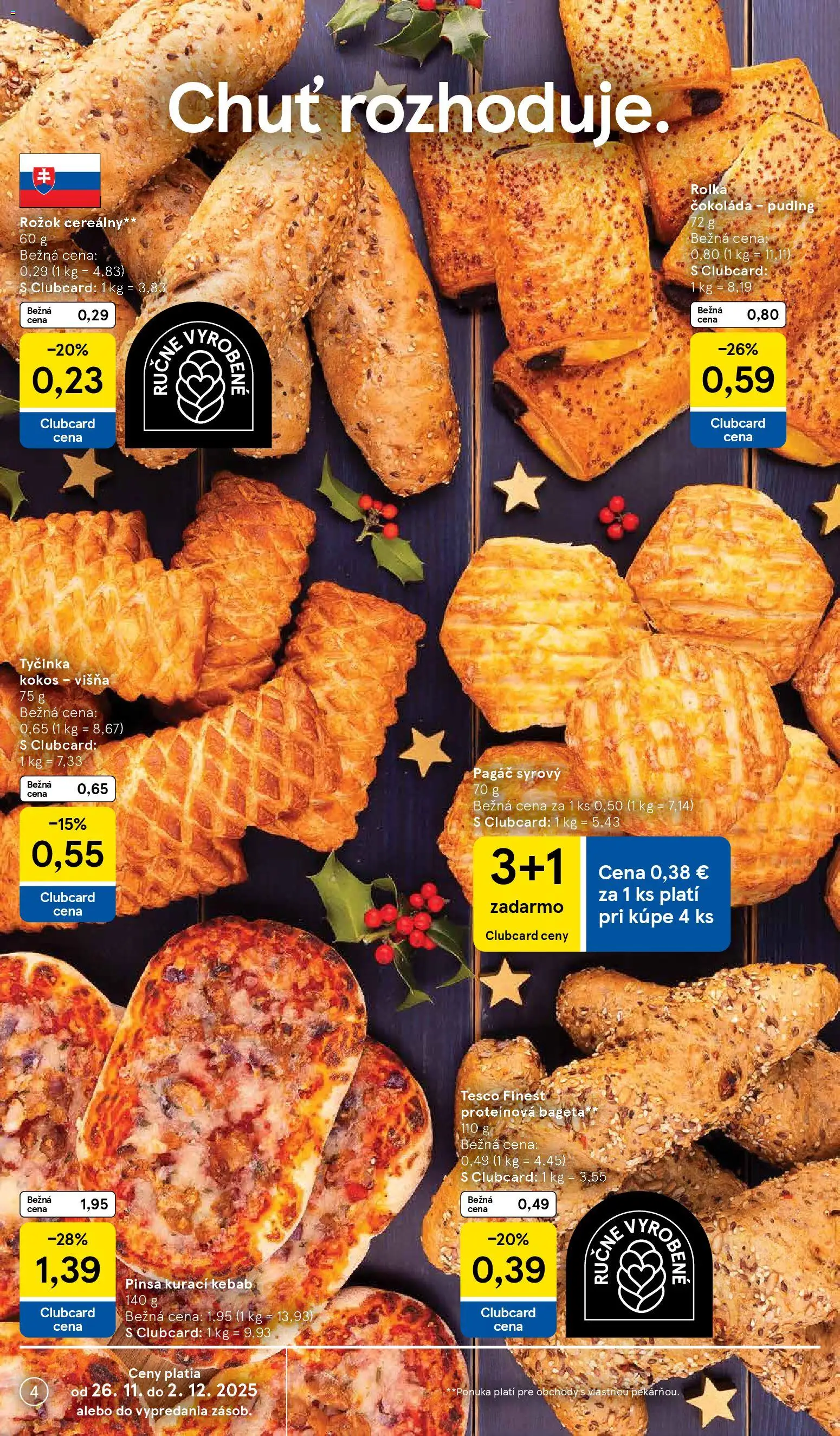 Nové Tesco akcie – leták je platný od 26.11.2025 | Strana: 4 | Produkty: Rožok, Puding, Čokoláda