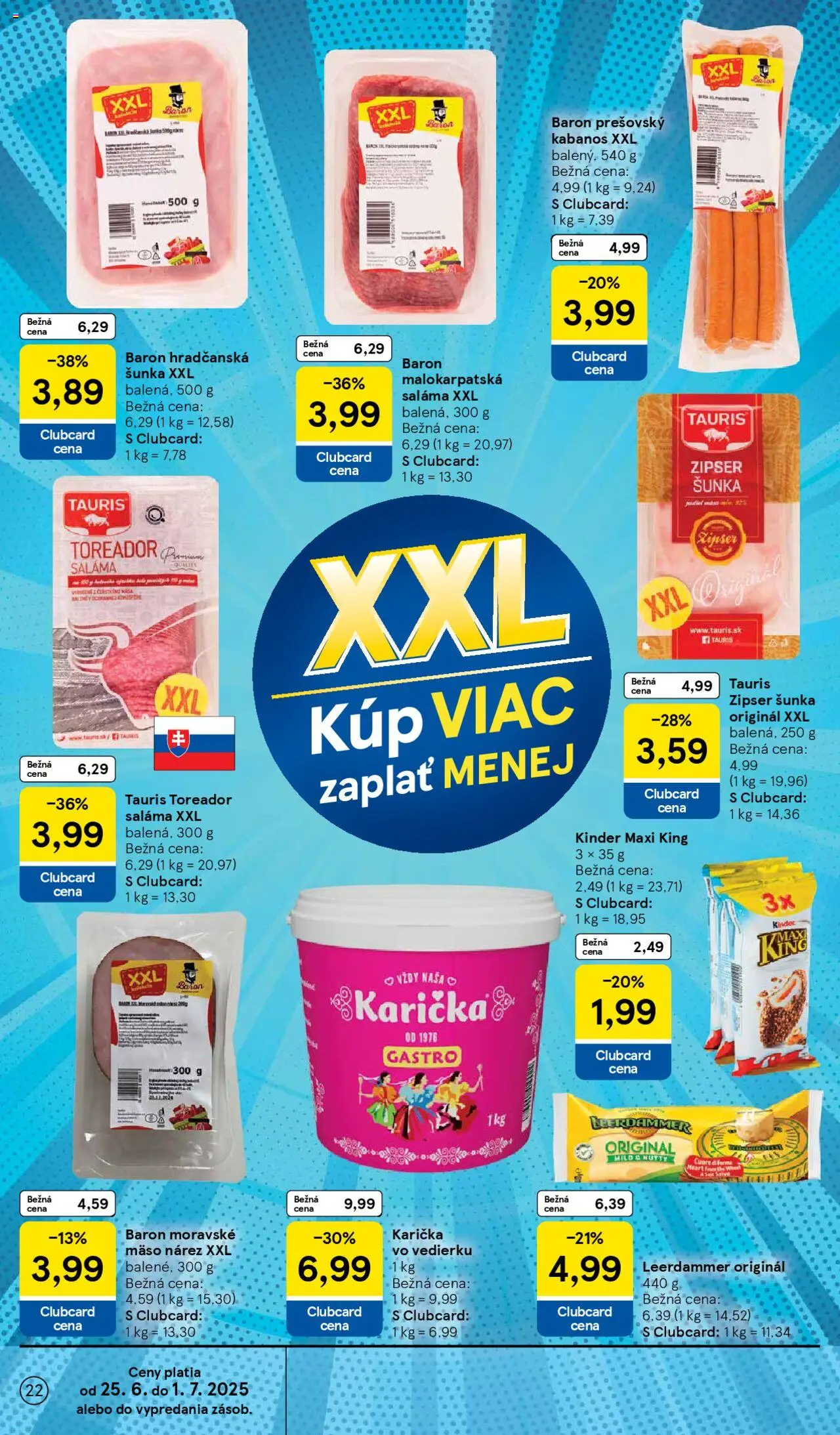 Tesco Hypermarket - leták │ platný od 25.06.2025 | Strana: 22 | Produkty: Saláma, Šunka, Kinder