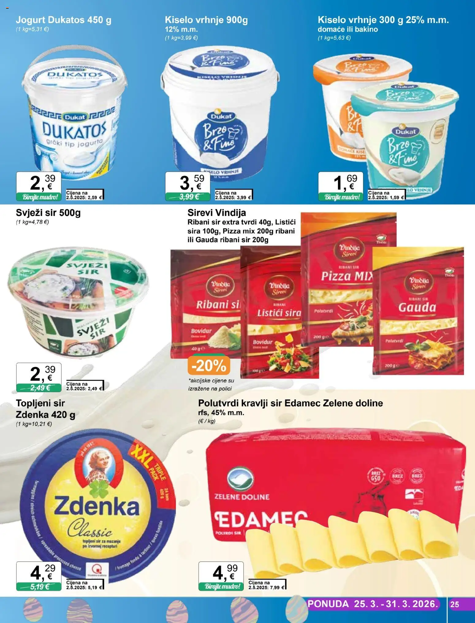 KTC katalog | vrijedi od 25.03.2026 | Stranica: 25 | Proizvodi: Vindija, Gauda, Kiselo vrhnje, Svježi sir