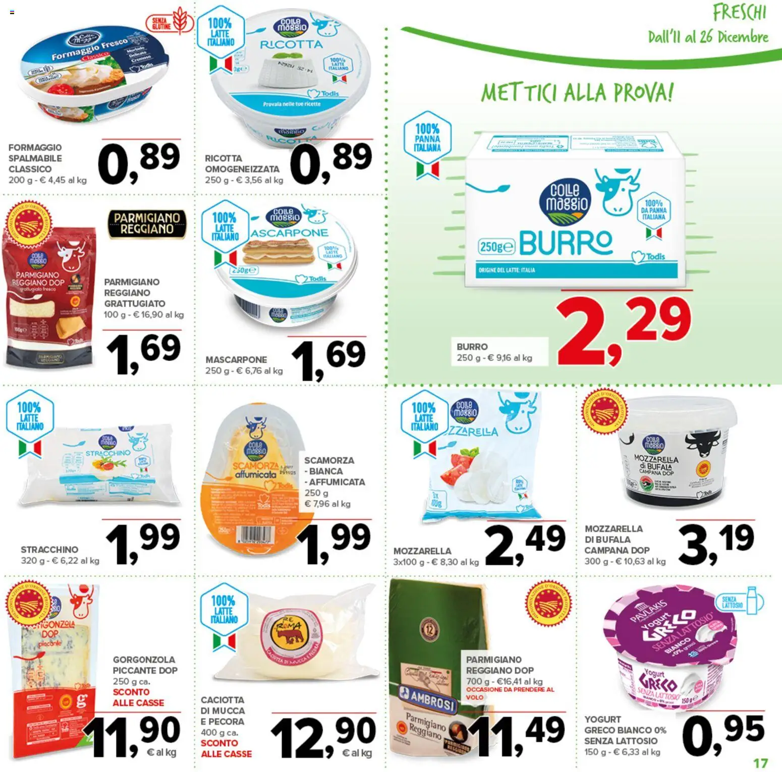 Volantino Todis del 11.12.2025 | Pagina: 17 | Prodotti: Yogurt, Latte, Burro, Parmigiano