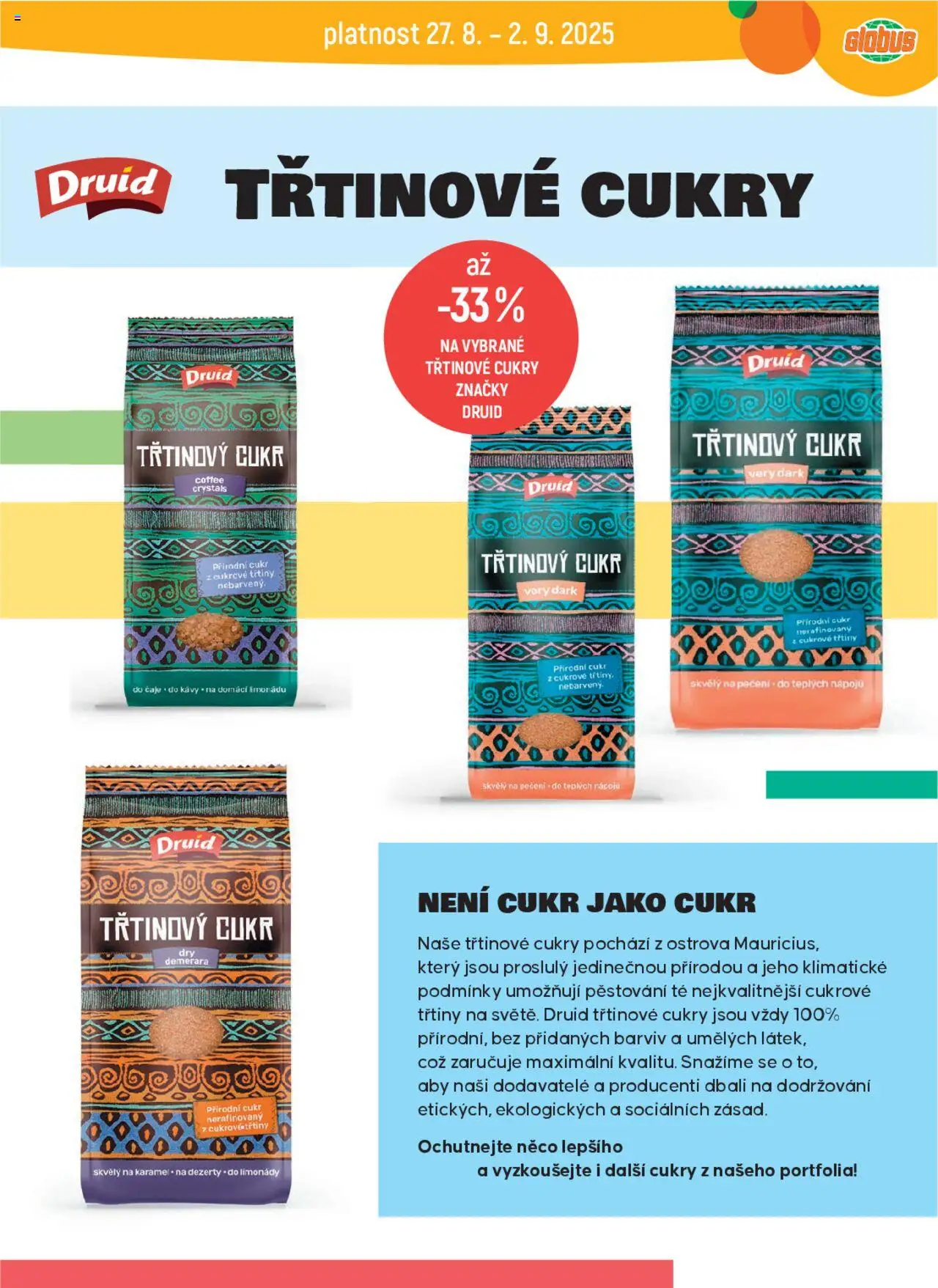 Globus leták od 27.08.2025 | Strana: 27 | Produkty: Třtinový cukr, Dezerty, Čaje, Cukr