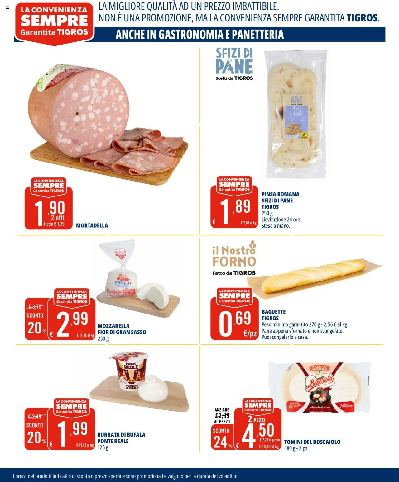 Volantino Tigros del 20.05.2025 | Pagina: 4 | Prodotti: Pane, Mortadella, Forno, Burrata