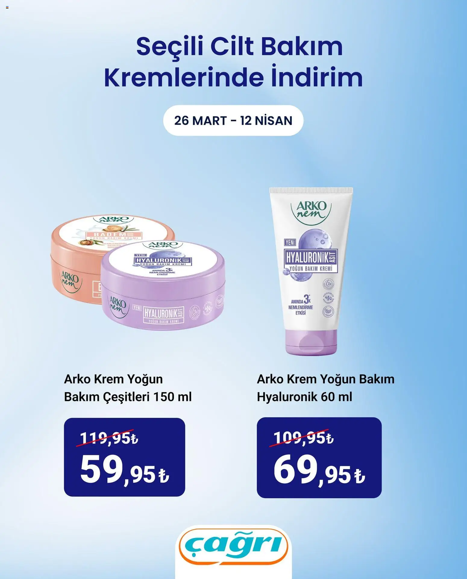 Çağrı Market İndirim - 26.03.2026 tarihinden itibaren geçerlidir | Sayfa: 3 | Ürünler: Krem