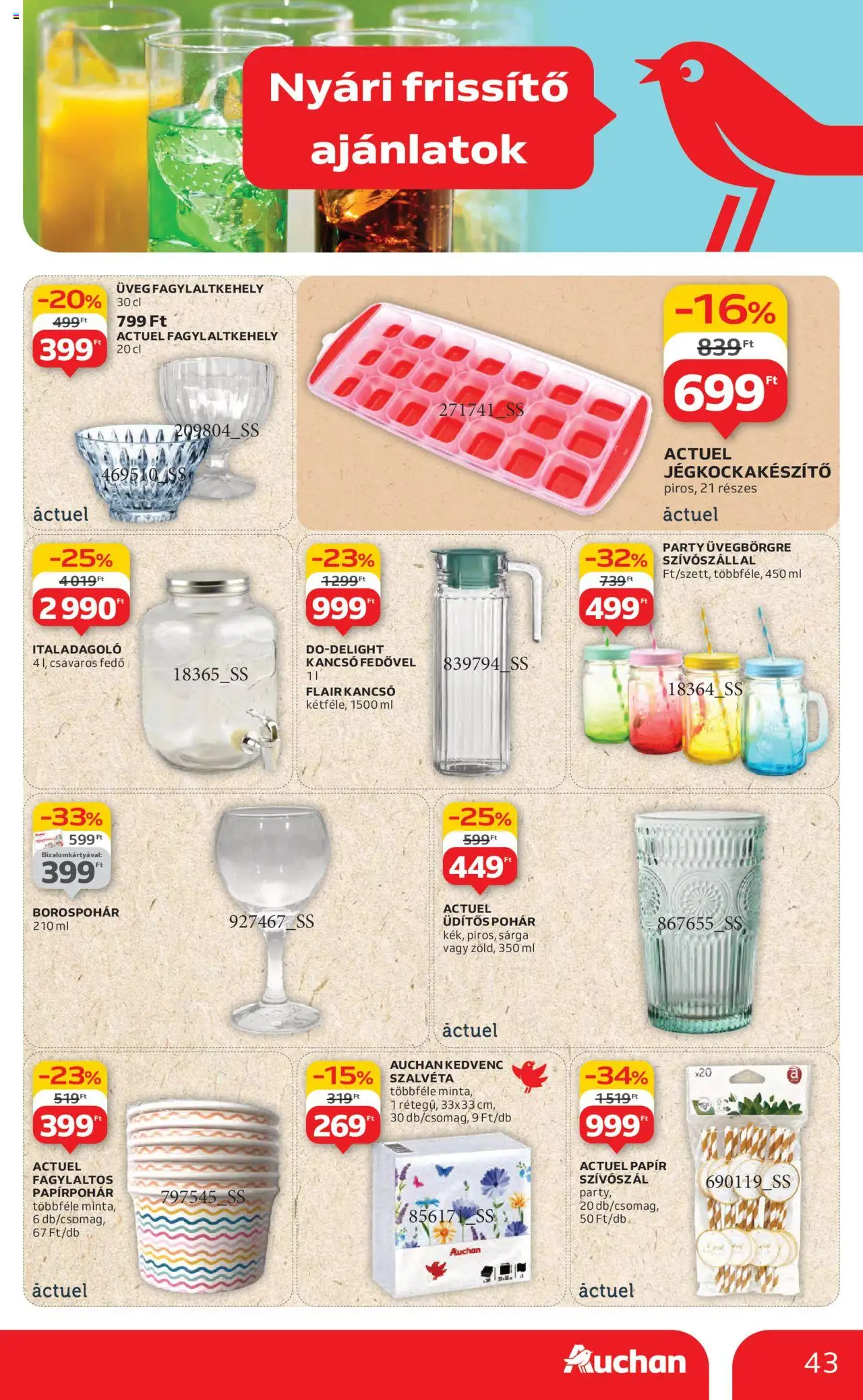 Auchan akciós ujság - amely érvényes a következő dátumtól: 26.06.2025 | Oldal: 43 | Termékek: Kancsó, Borospohár, Pohár