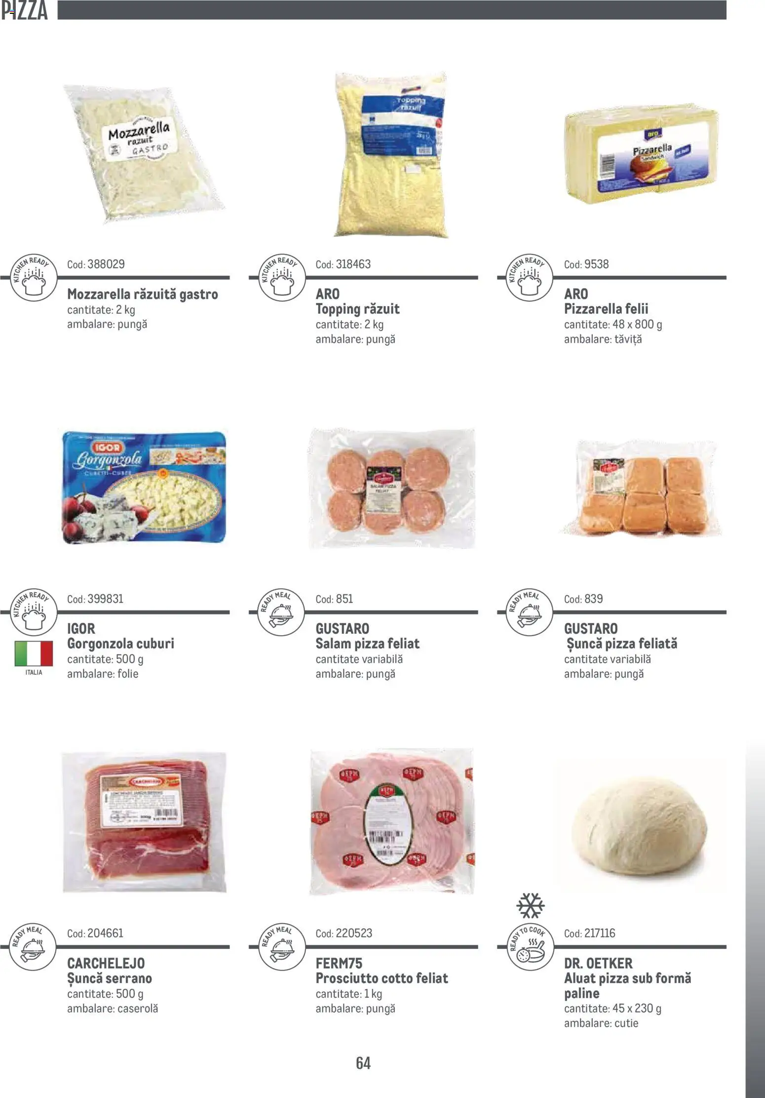 Noul catalog Metro – valabil de la 14.11.2024 | Pagină: 64 | Produse: Brânză, Pizza