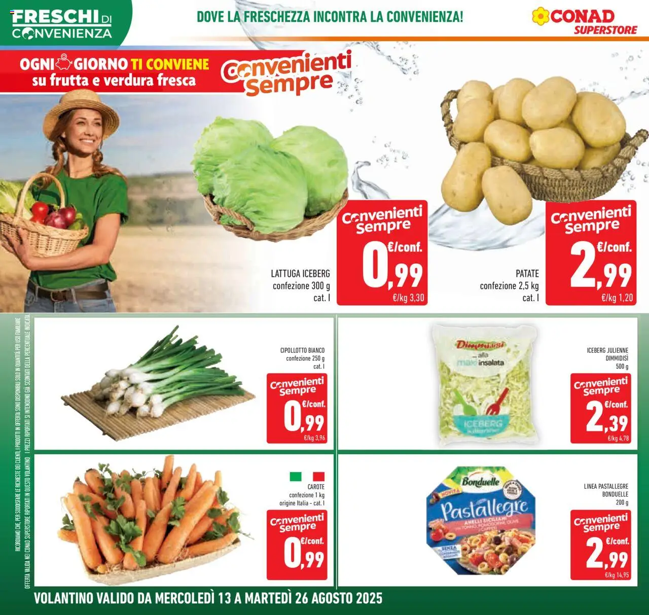 Volantino Conad del 13.08.2025 | Pagina: 6 | Prodotti: Insalata, Patate, Frutta, Pasta