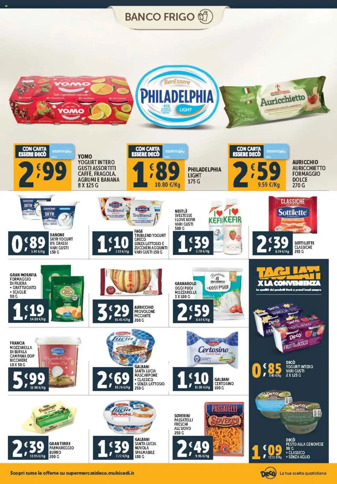 Volantino Decò del 08.08.2025 | Pagina: 12 | Prodotti: Mozzarella, Formaggio, Aglio, Pera